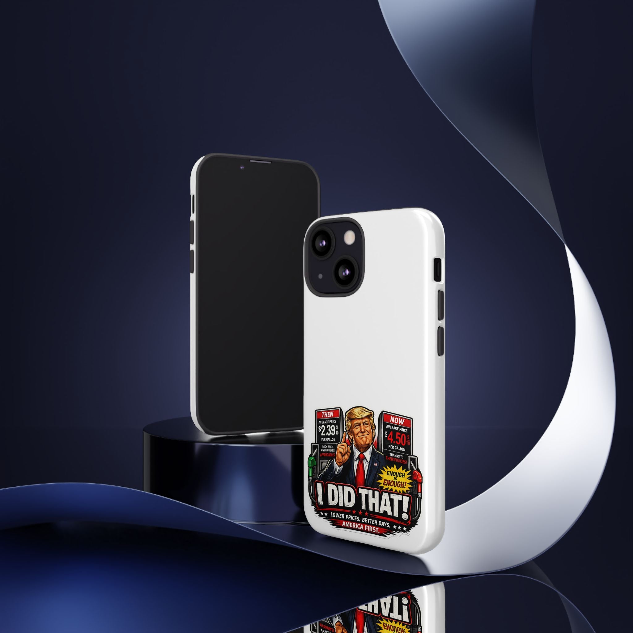 Phone Case - "I Did That!" Gas Price Graphic