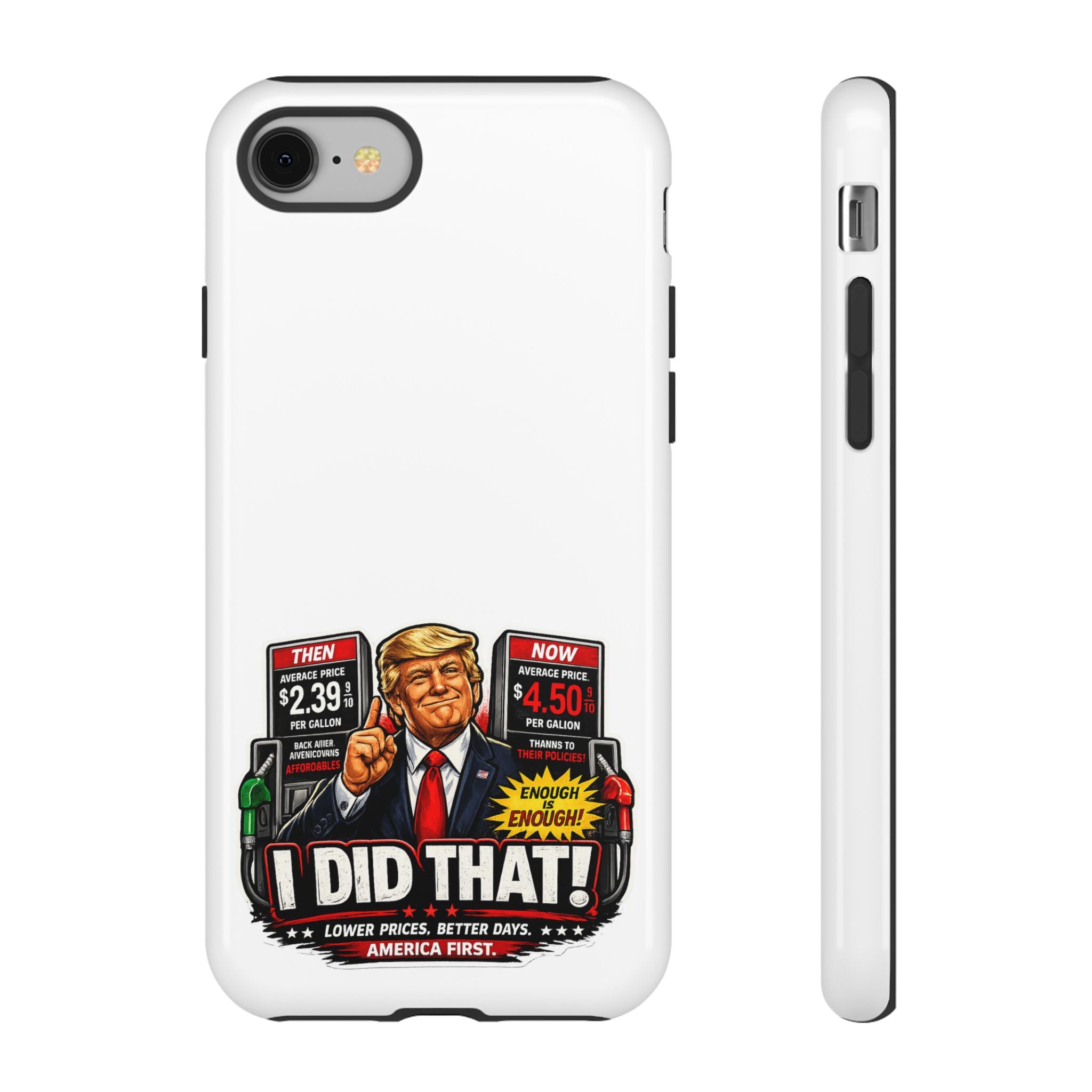 Phone Case - "I Did That!" Gas Price Graphic