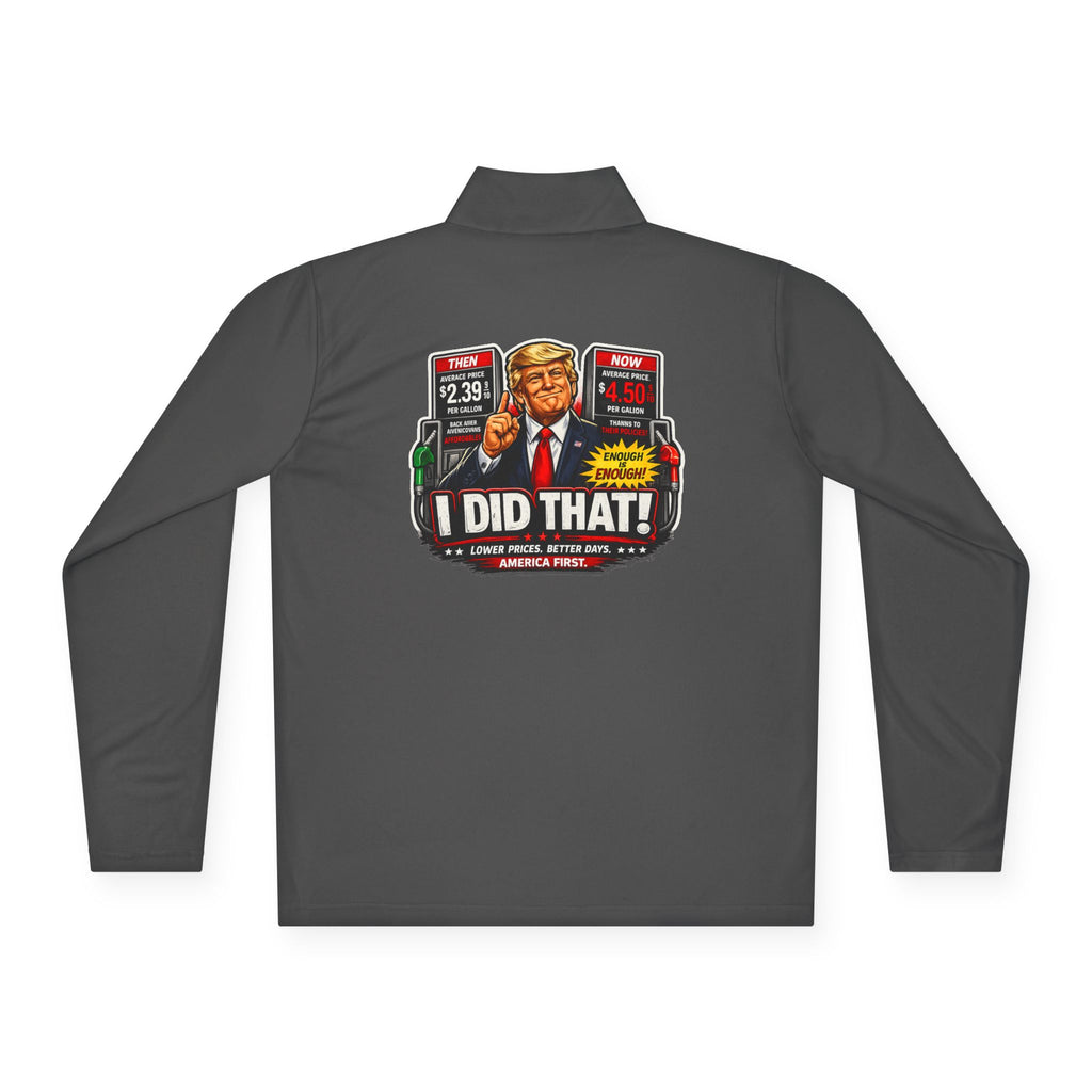 Quarter-Zip Pullover — "I Did That!" Gas Prices UNISEX QUARTER-ZIP PULLOVER