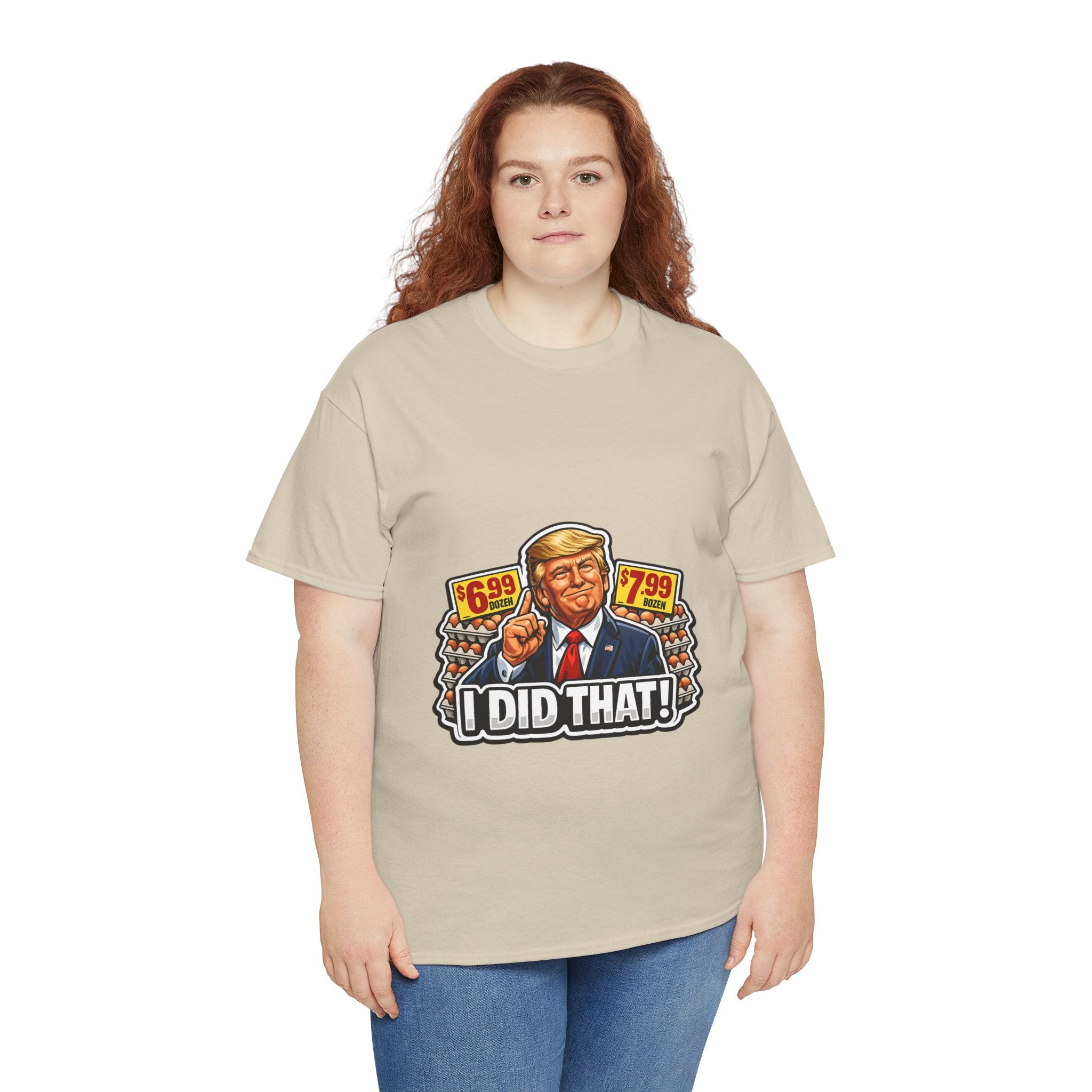 T-shirt— "I Did That!" EGGS UNISEX HEAVY COTTON TEE