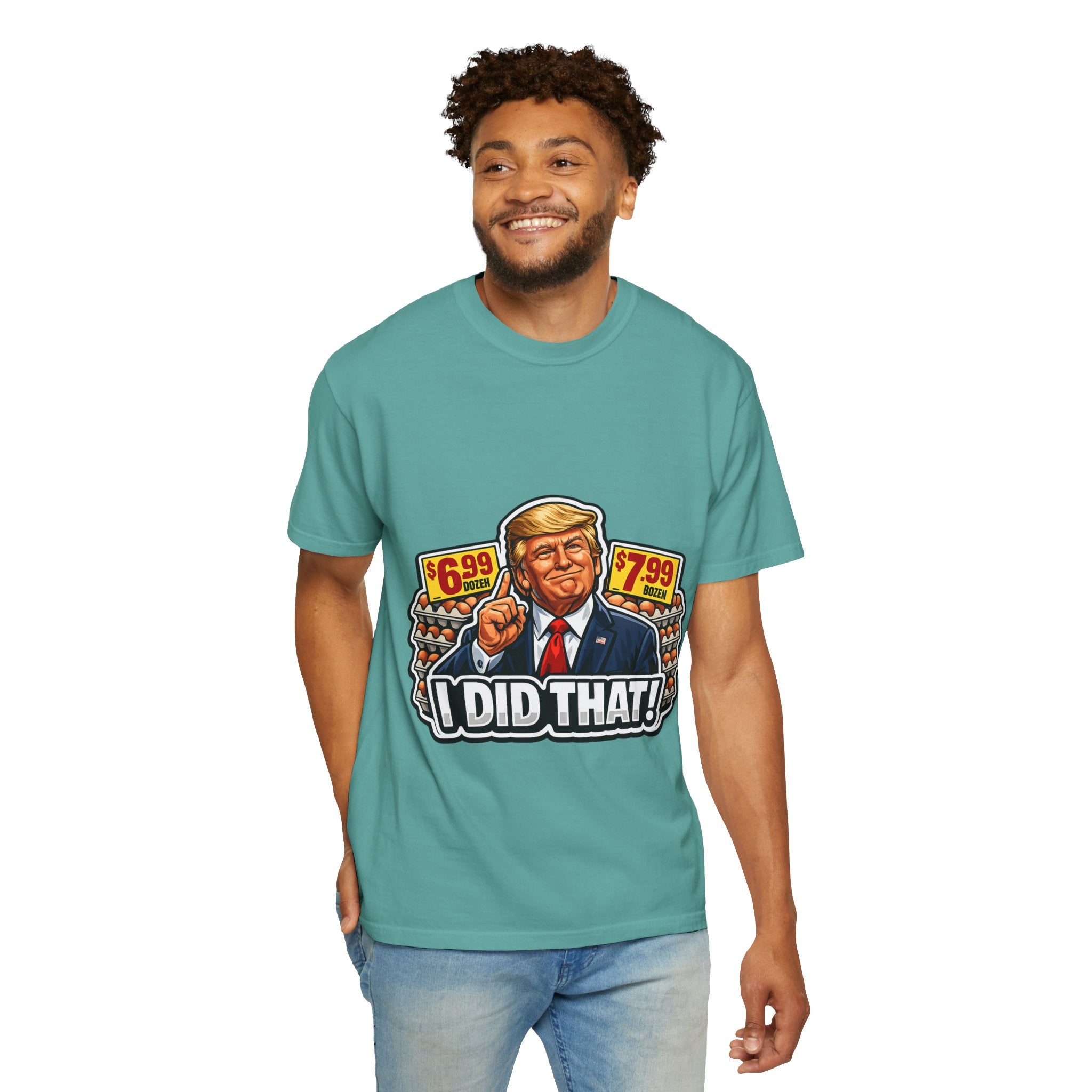 T-Shirt — 'I DID THAT!' EGGS UNISEX GARMENT- DYED T-SHIRT