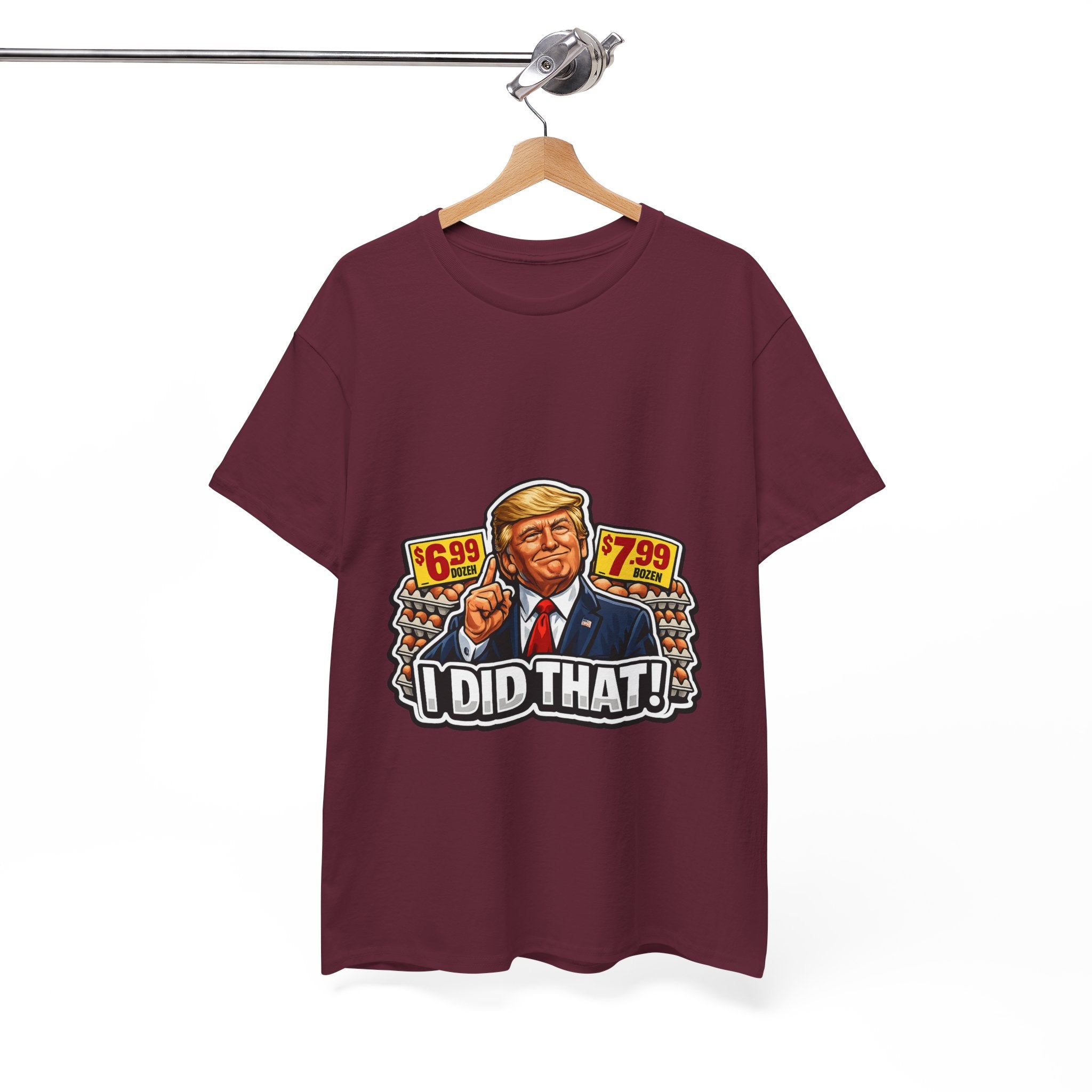 T-shirt— "I Did That!" EGGS UNISEX HEAVY COTTON TEE