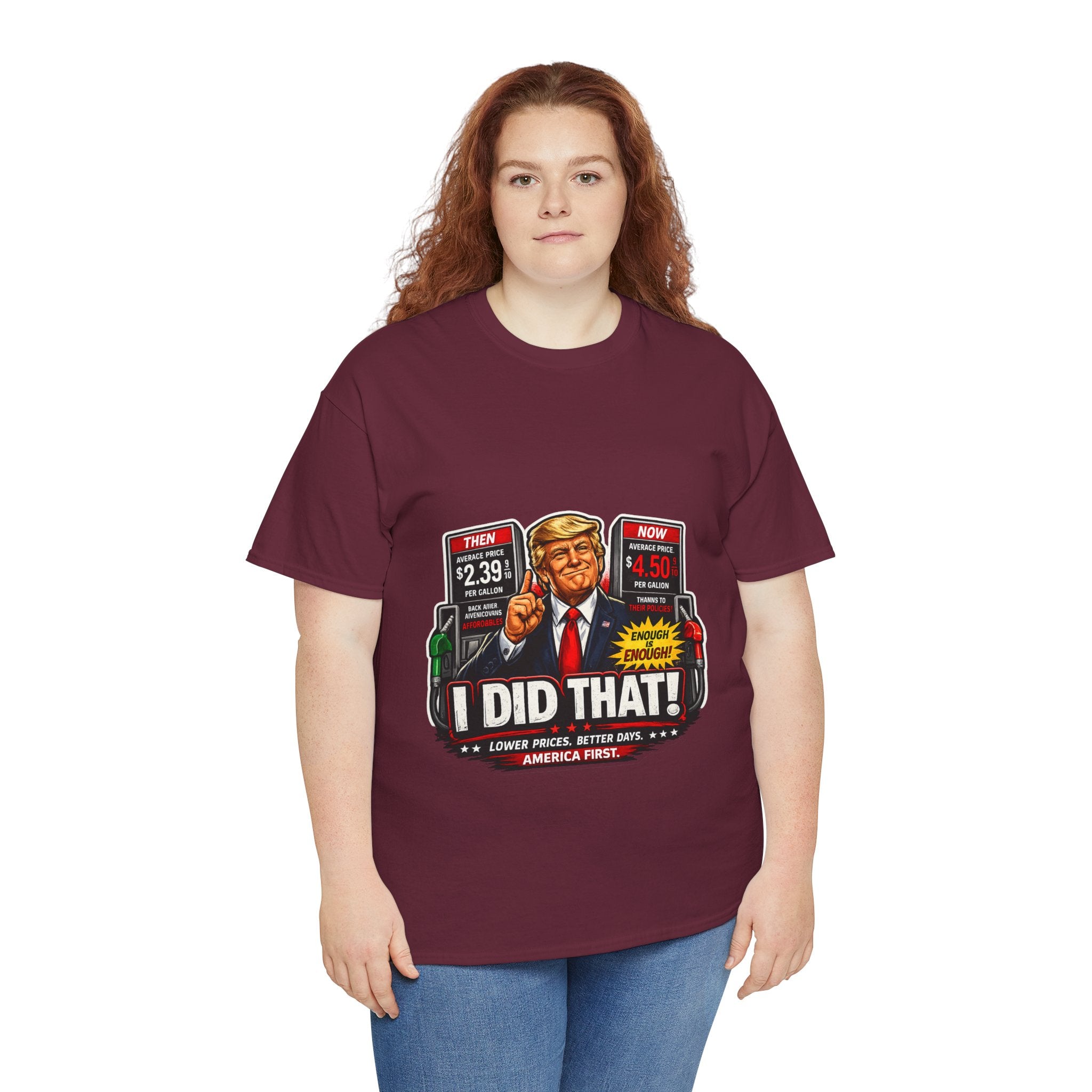 T-Shirts "I Did That!" Gas Price UNISEX HEAVY COTTON TEE