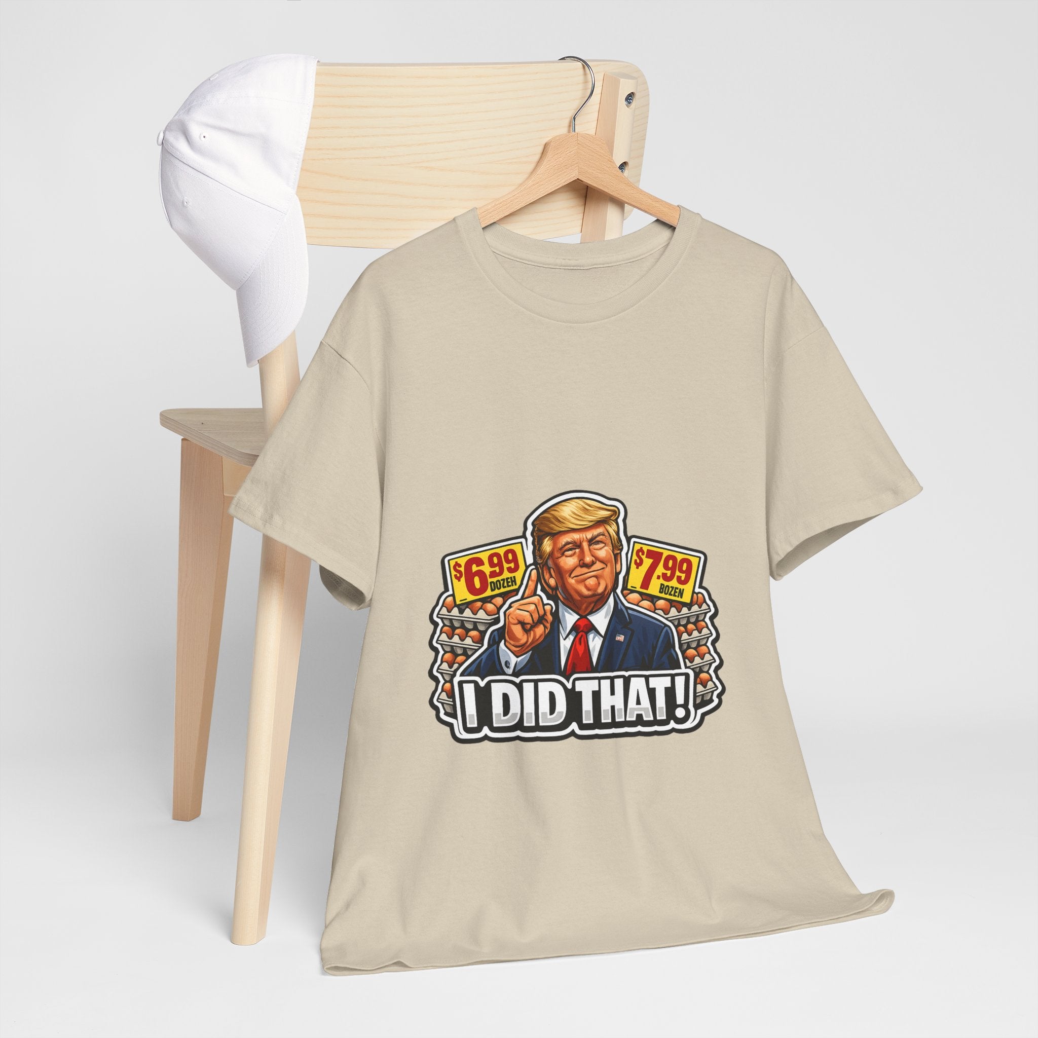 T-shirt— "I Did That!" EGGS UNISEX HEAVY COTTON TEE