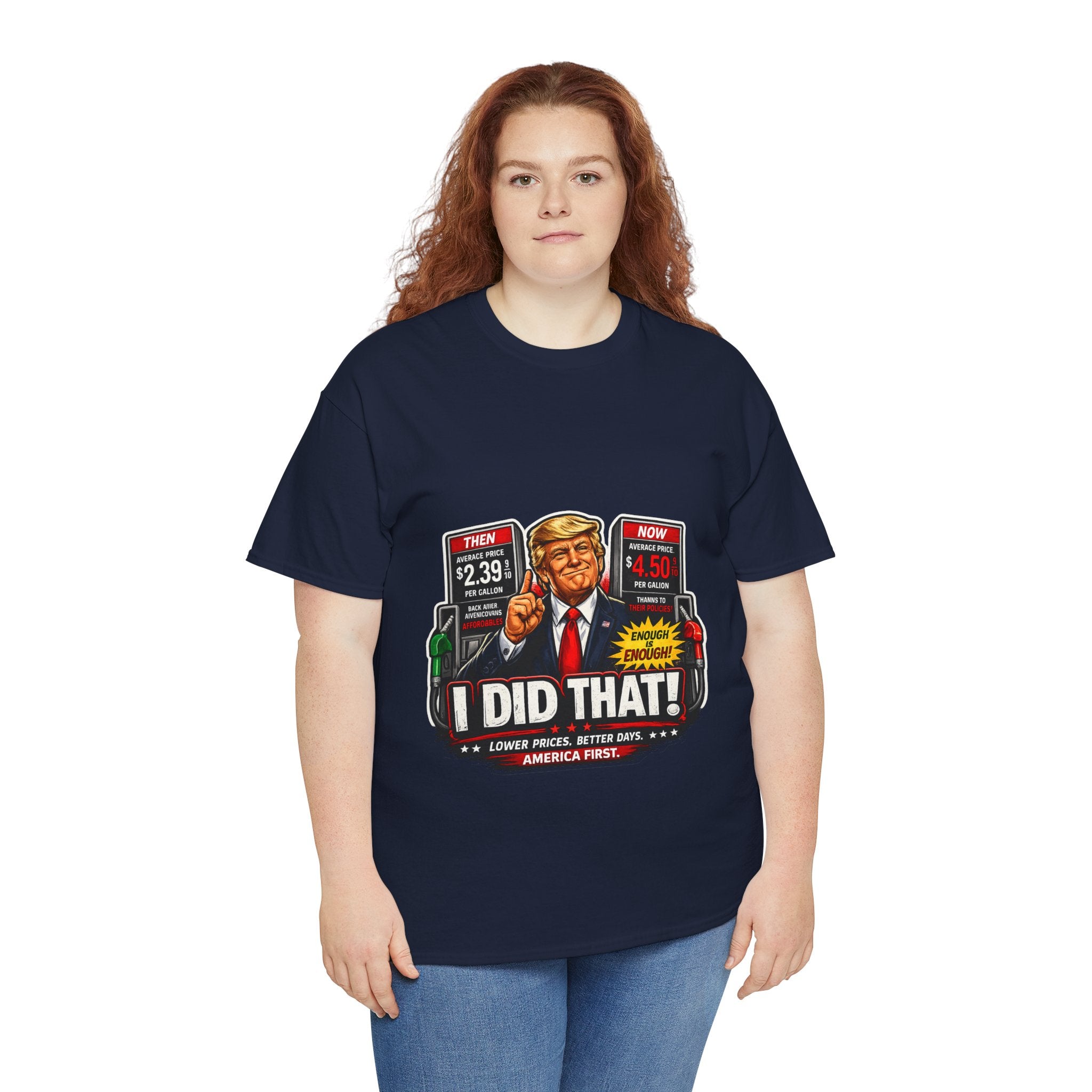 T-Shirts "I Did That!" Gas Price UNISEX HEAVY COTTON TEE