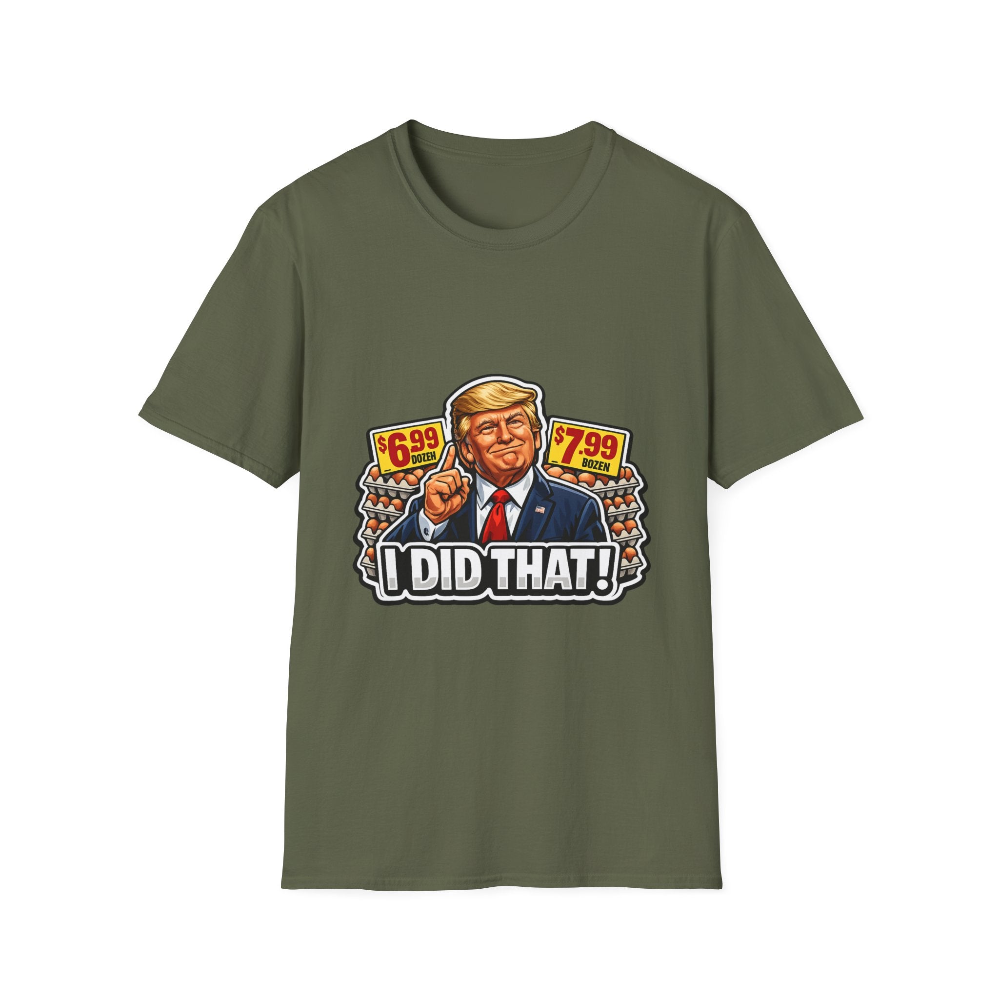 T-Shirt — “I Did That!” EGGS UNISEX SOFTSTYLE
