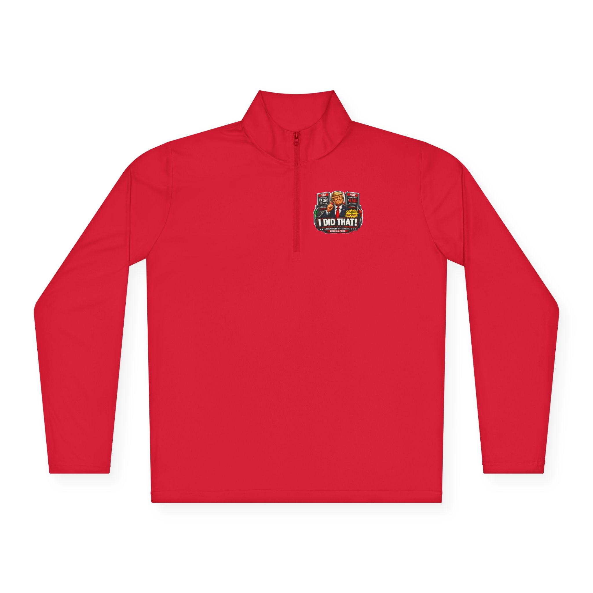 Quarter-Zip Pullover — "I Did That!" Gas Prices UNISEX QUARTER-ZIP PULLOVER
