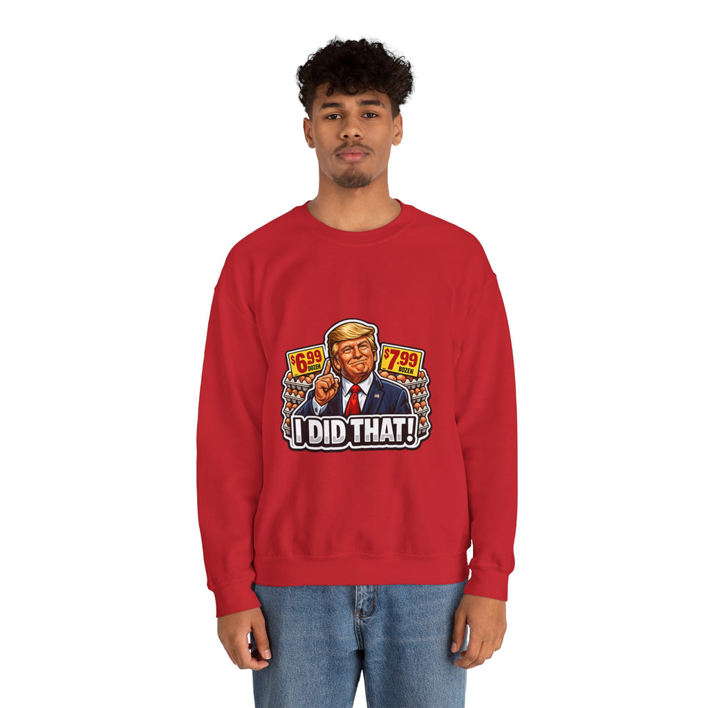 Sweatshirt — "I Did That!" EGGS UNISEX HEAVY BLEND CREWNECK SWEATSHIRT