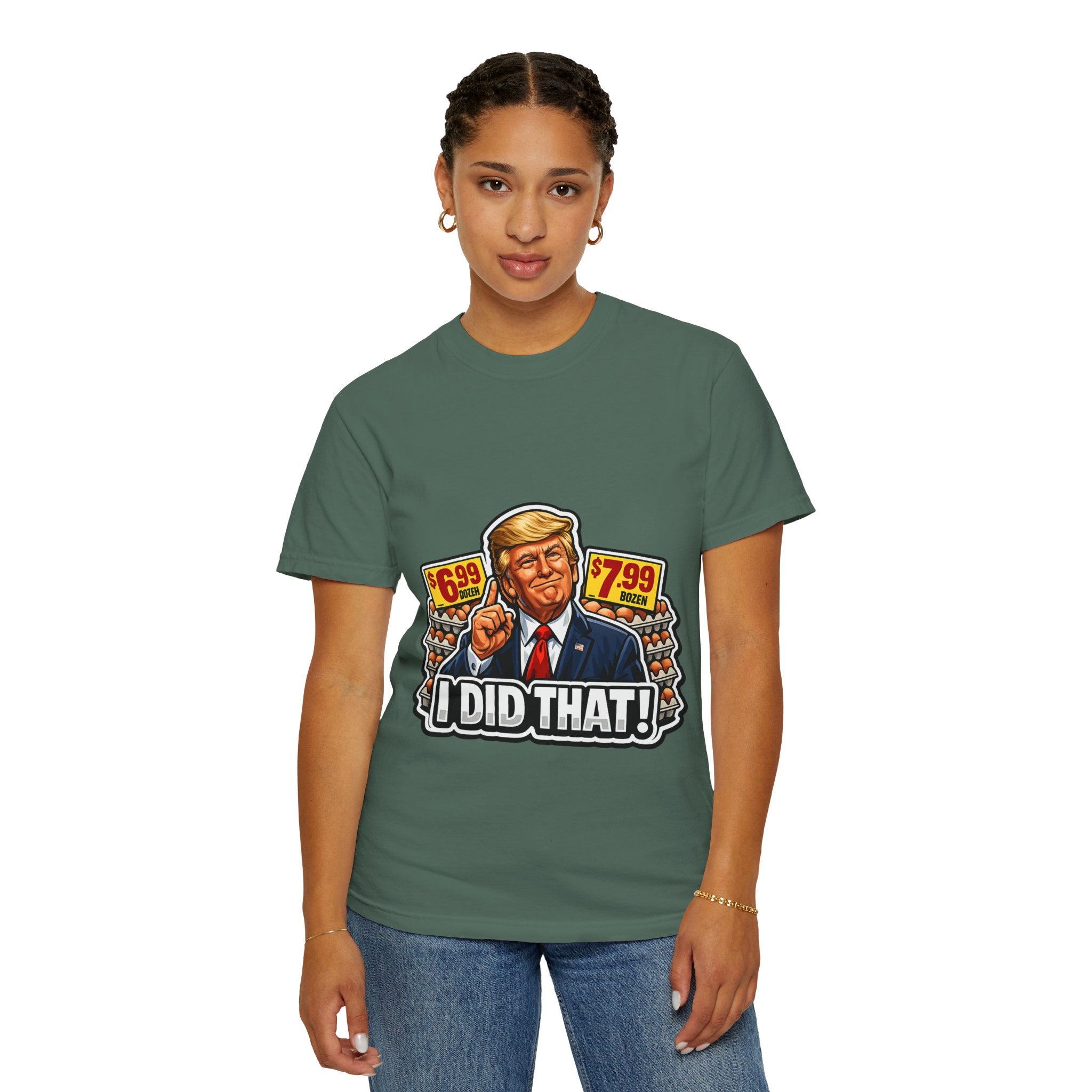 T-Shirt — 'I DID THAT!' EGGS UNISEX GARMENT- DYED T-SHIRT
