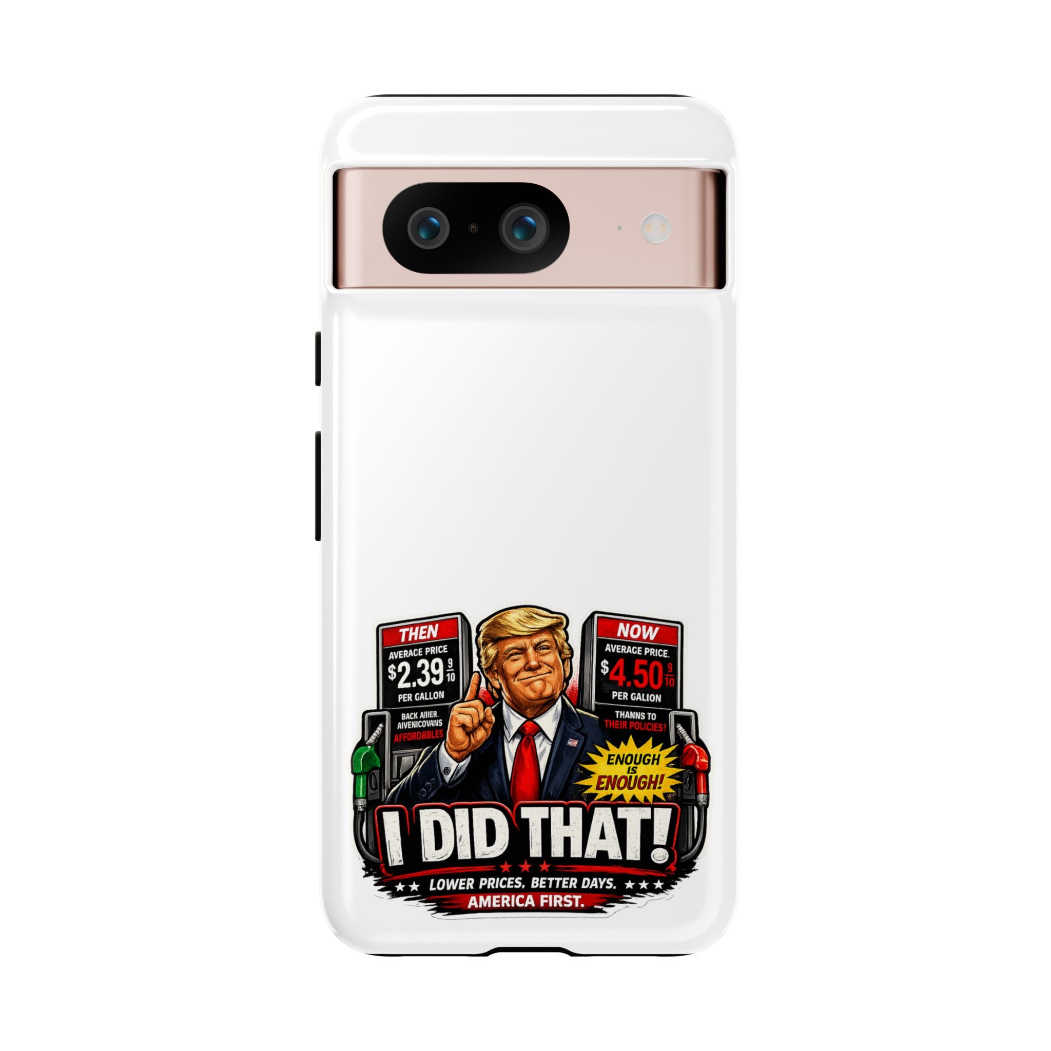 Phone Case - "I Did That!" Gas Price Graphic