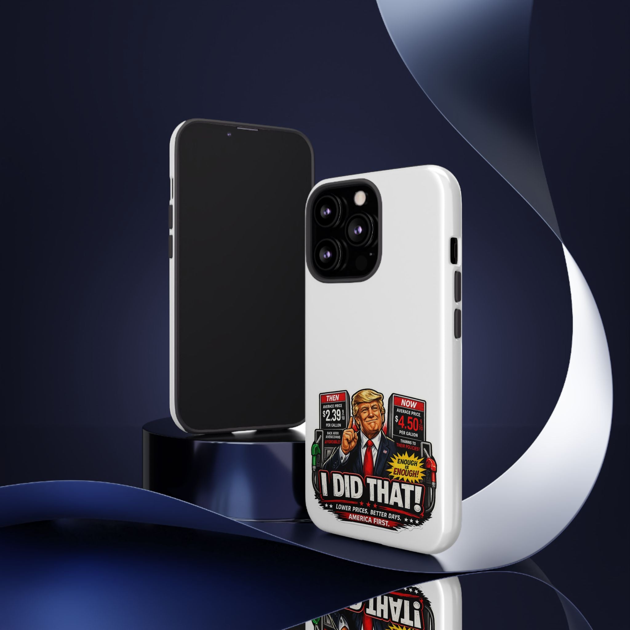 Phone Case - "I Did That!" Gas Price Graphic
