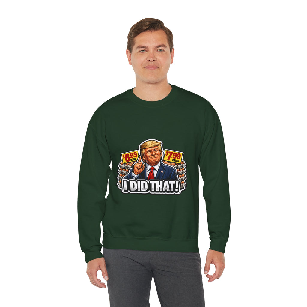 Sweatshirt — "I Did That!" EGGS UNISEX HEAVY BLEND CREWNECK SWEATSHIRT