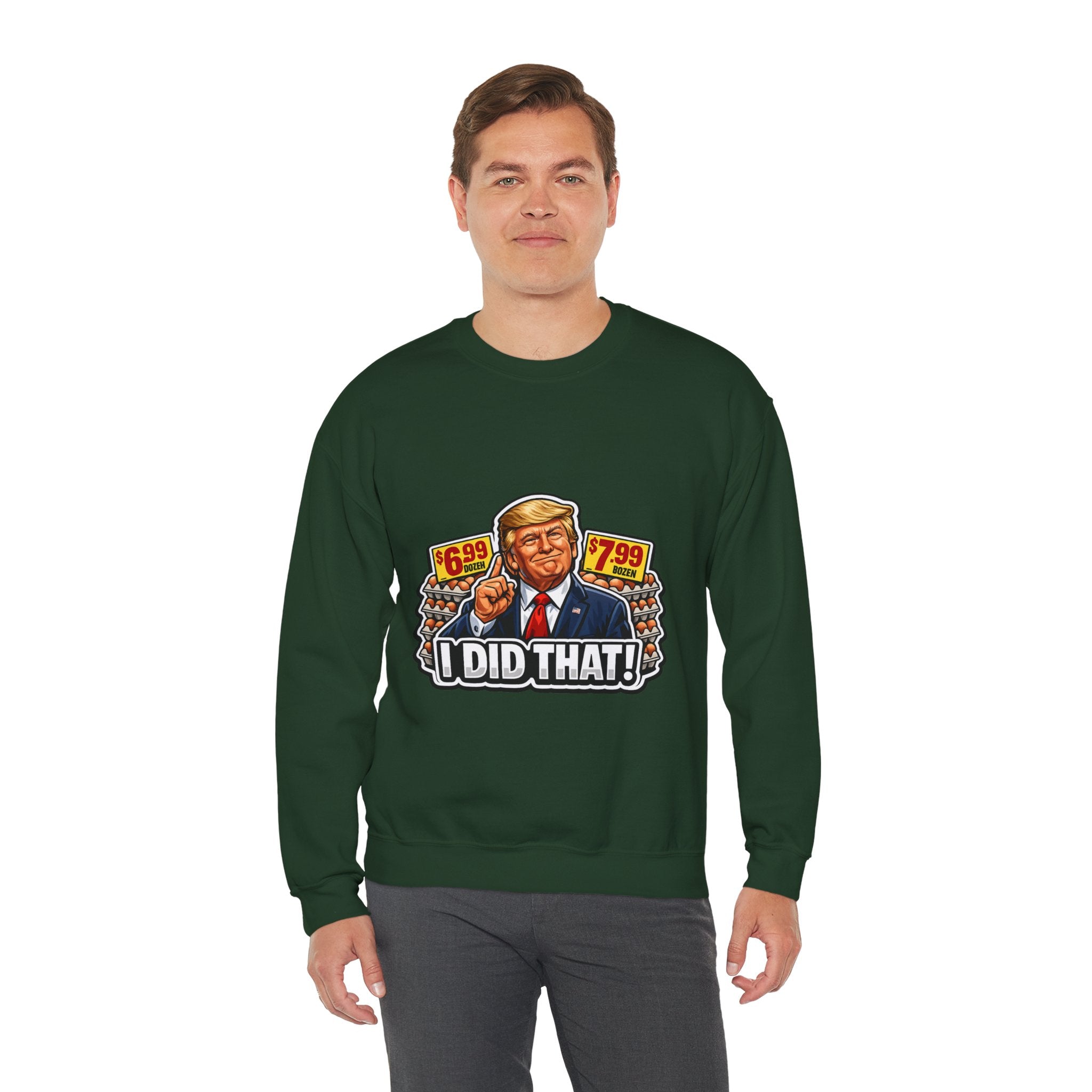 Sweatshirt — "I Did That!" EGGS UNISEX HEAVY BLEND CREWNECK SWEATSHIRT