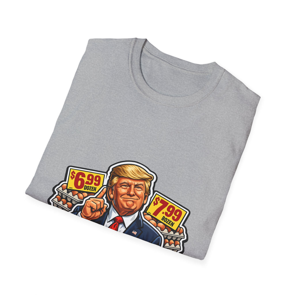 T-Shirt — “I Did That!” EGGS UNISEX SOFTSTYLE