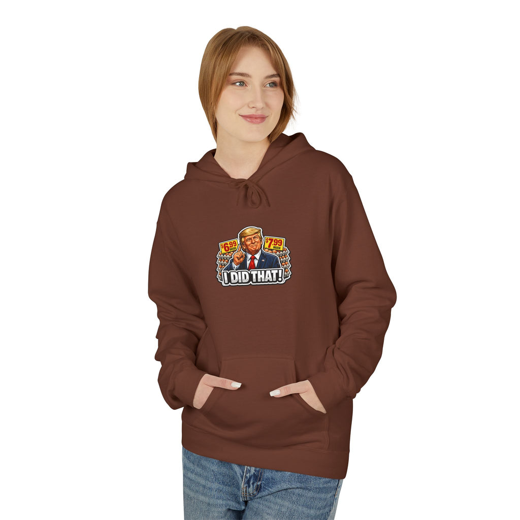 Hoodie- I Did That! EGGS UNISEX MIDWEIGHT SOFTSTYLE FLEECE HOODIE