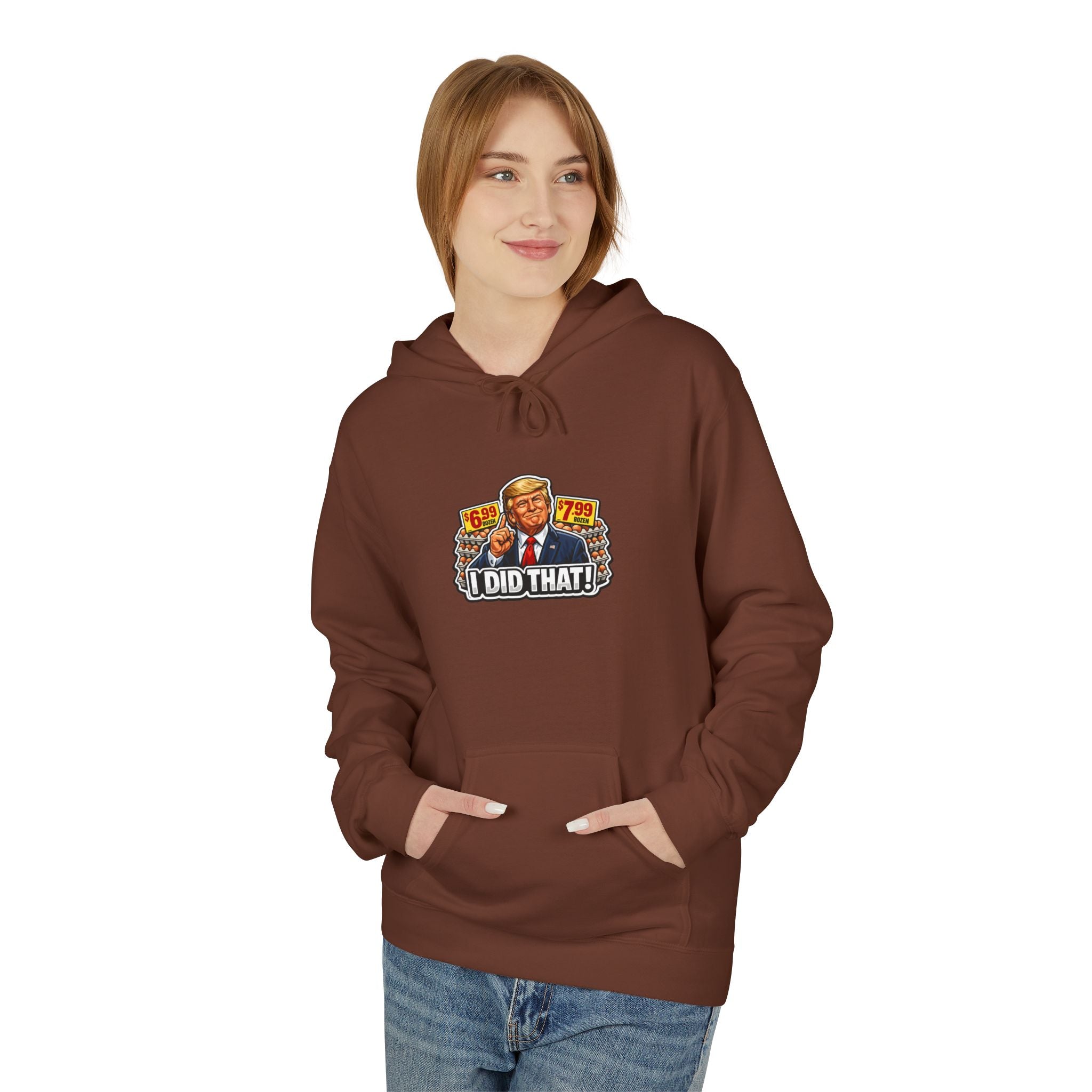 Hoodie- I Did That! EGGS UNISEX MIDWEIGHT SOFTSTYLE FLEECE HOODIE