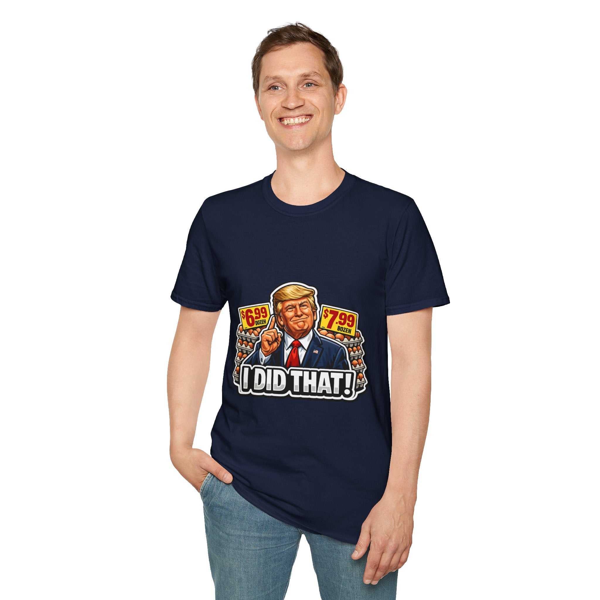 T-Shirt — “I Did That!” EGGS UNISEX SOFTSTYLE
