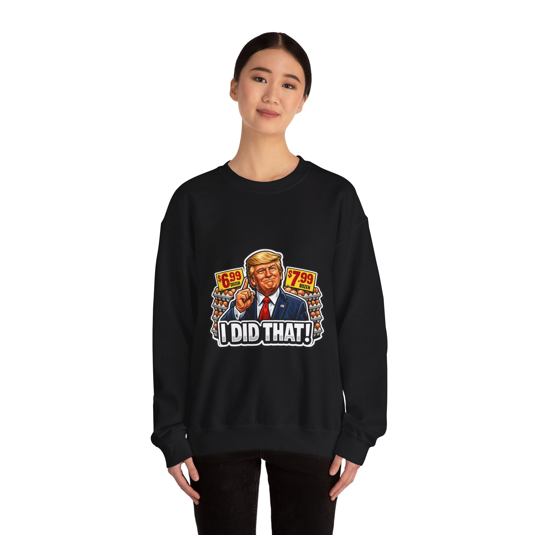 Sweatshirt — "I Did That!" EGGS UNISEX HEAVY BLEND CREWNECK SWEATSHIRT