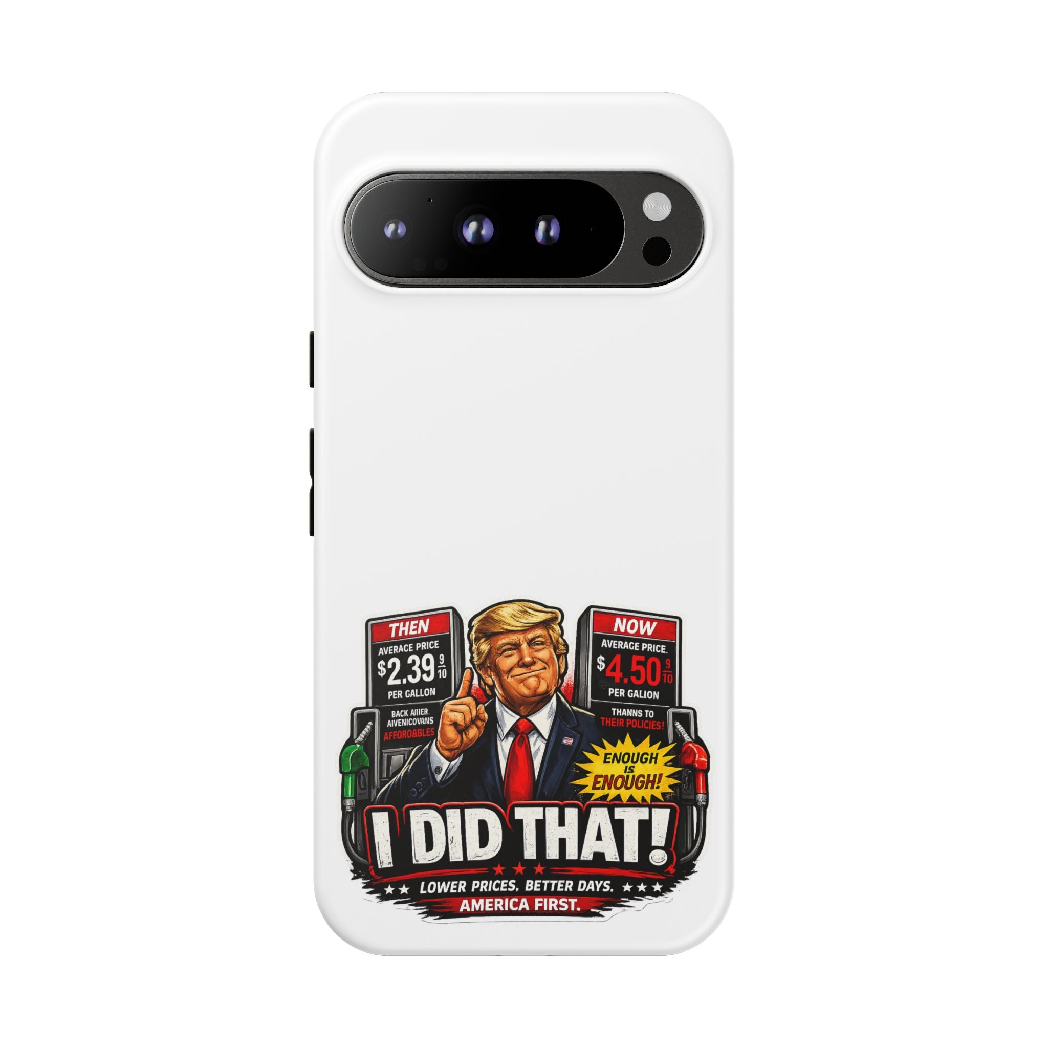 Phone Case - "I Did That!" Gas Price Graphic