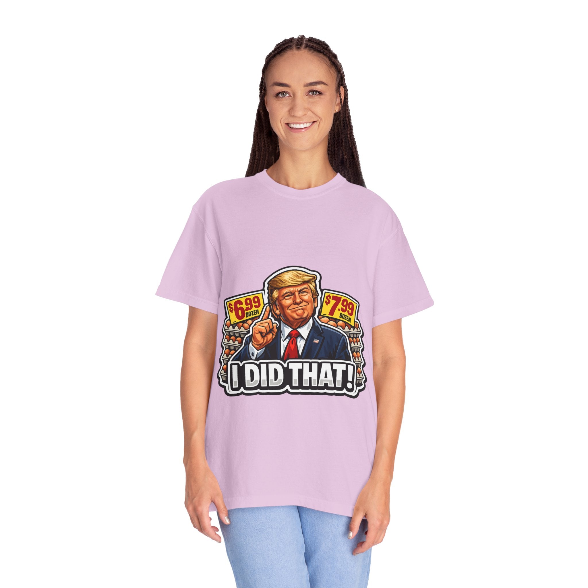 T-Shirt — 'I DID THAT!' EGGS UNISEX GARMENT- DYED T-SHIRT
