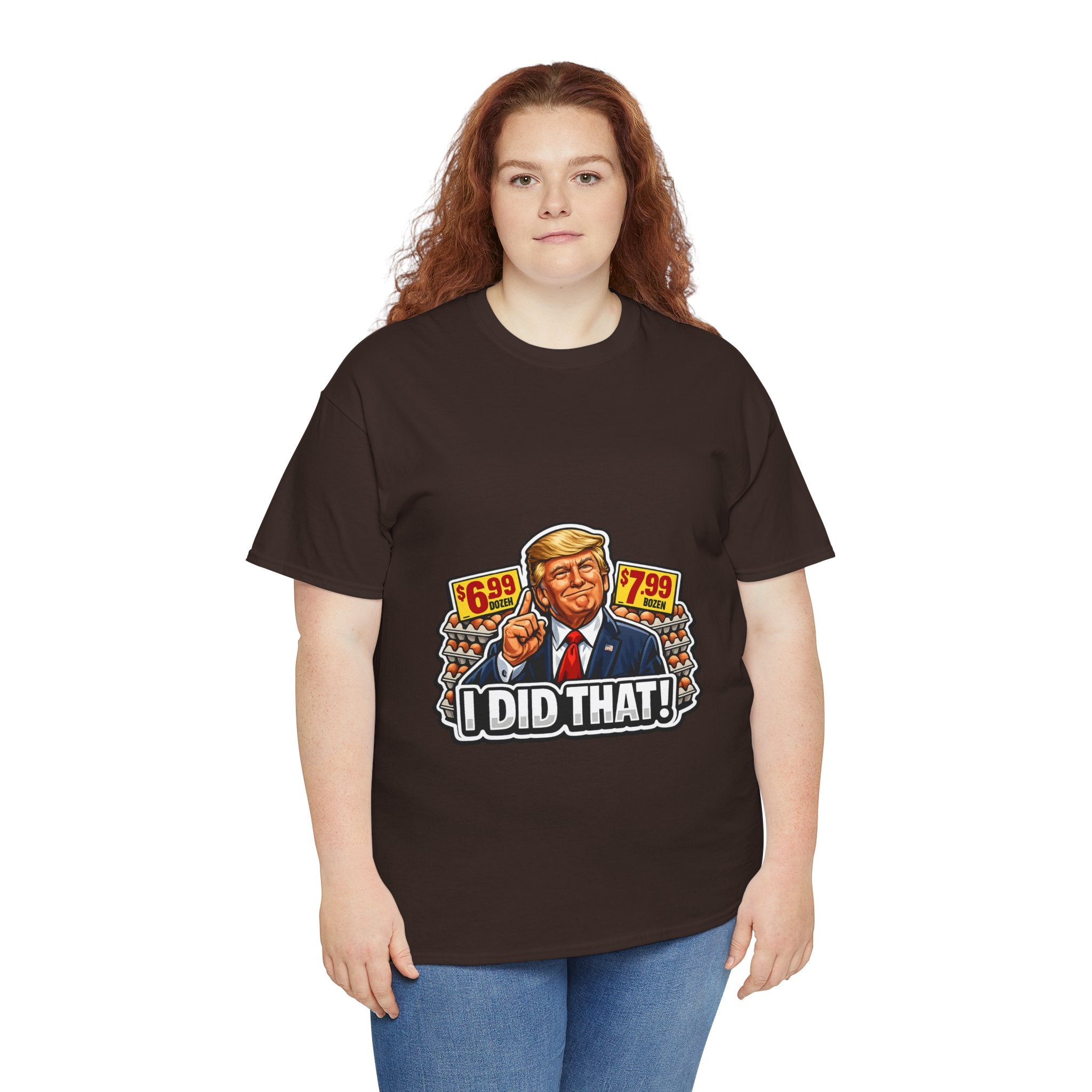 T-shirt— "I Did That!" EGGS UNISEX HEAVY COTTON TEE