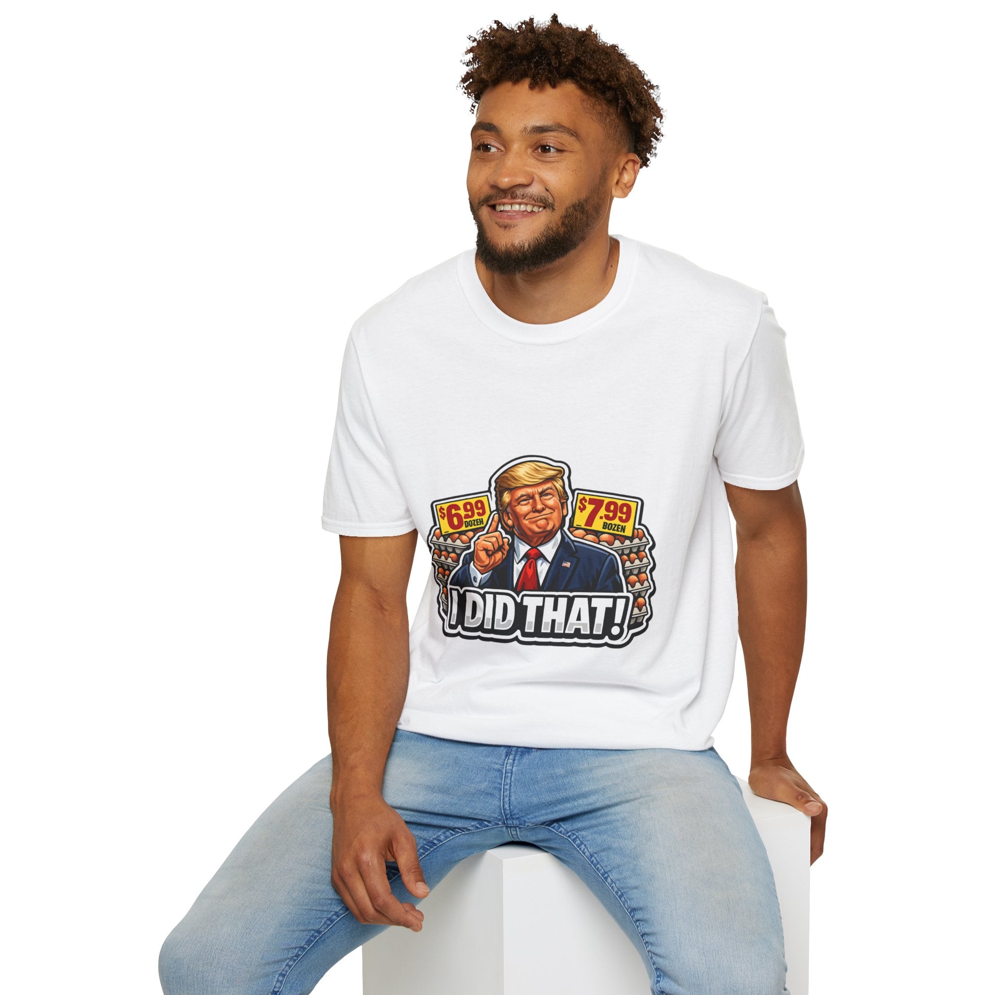 T-Shirt — “I Did That!” EGGS UNISEX SOFTSTYLE