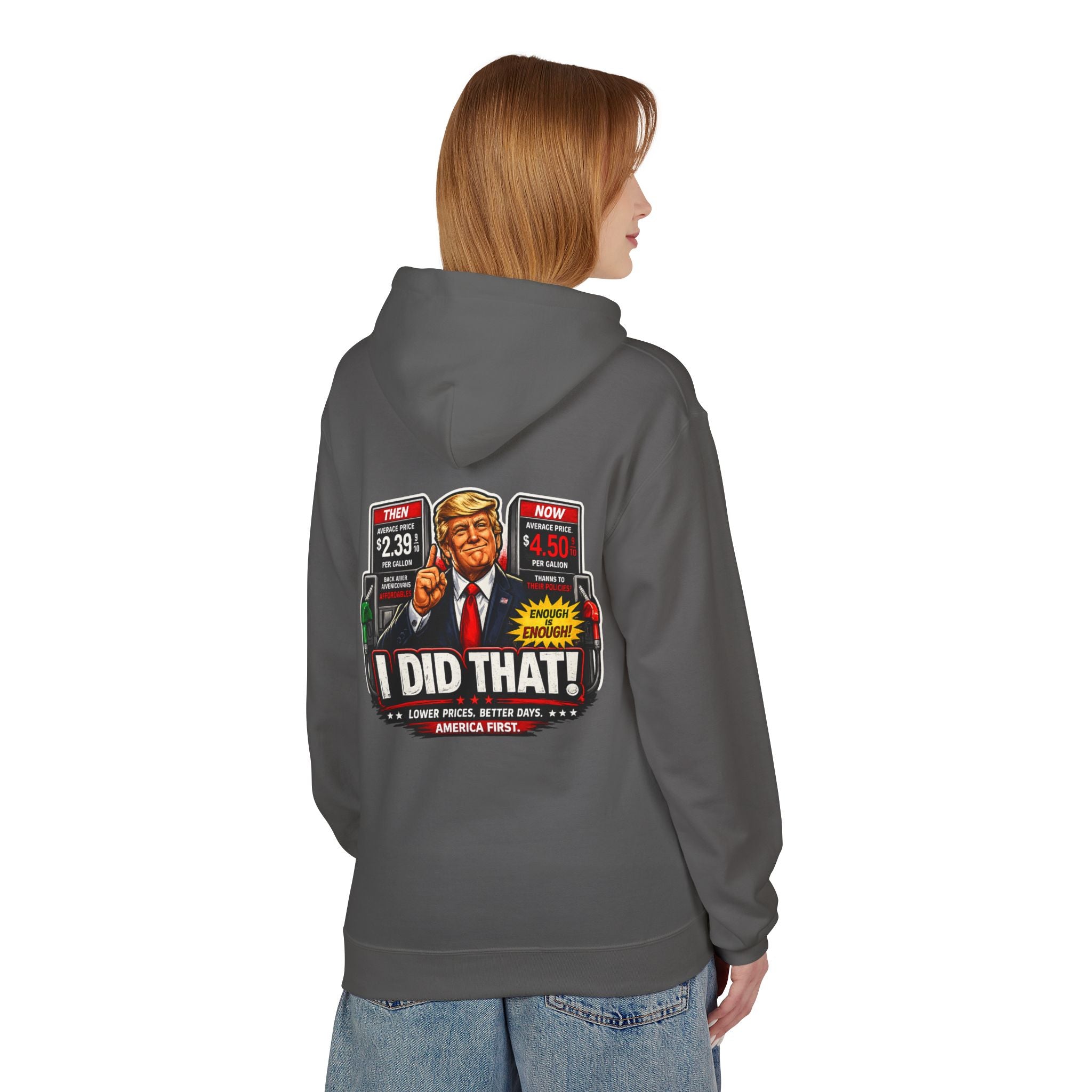 Hoodie- I Did That! Gas Price UNISEX MIDWEIGHT SOFTSTYLE FLEECE HOODIE