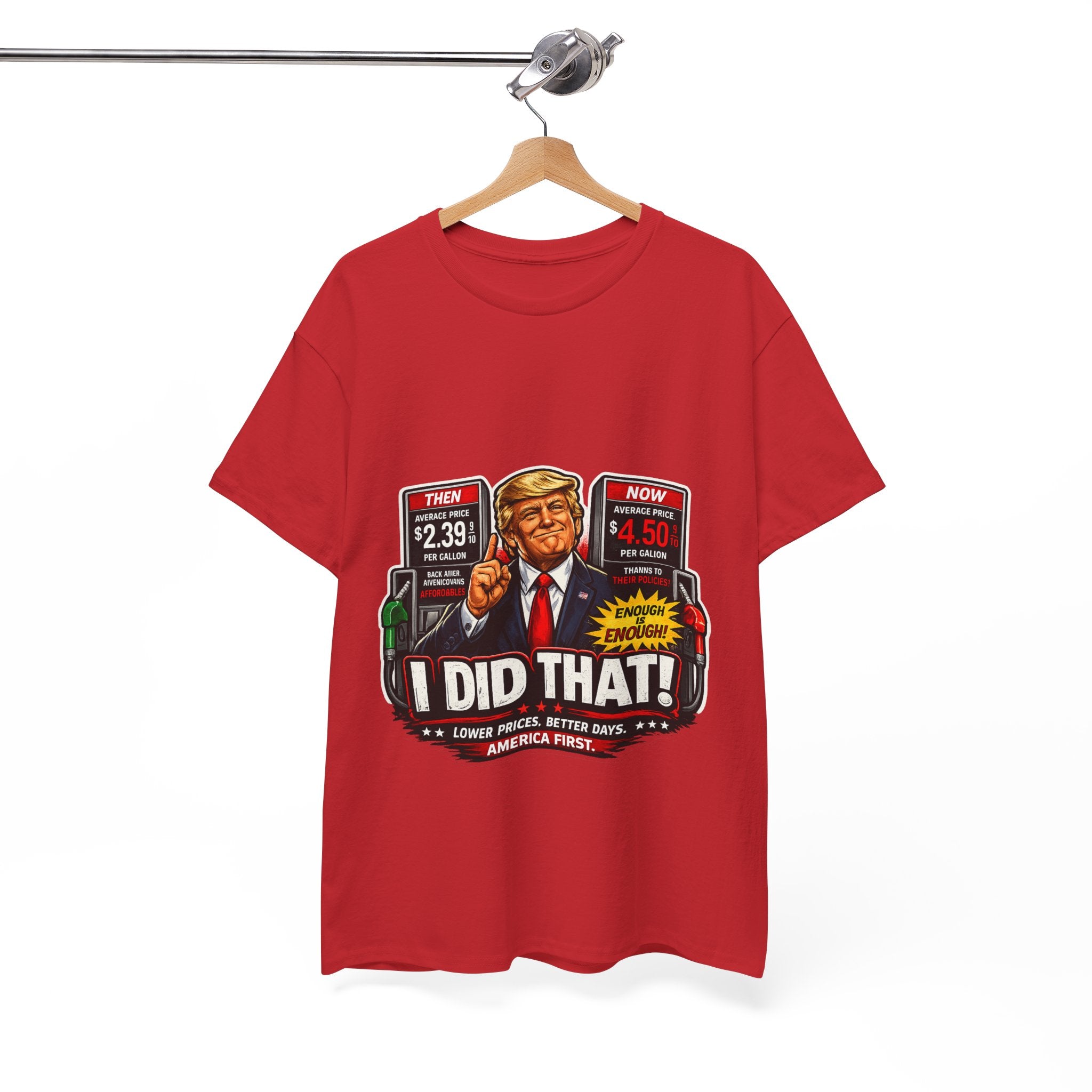 T-Shirts "I Did That!" Gas Price UNISEX HEAVY COTTON TEE