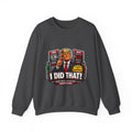 Sweatshirt — "I DID THAT!" Gas Price UNISEX HEAVY BLEND CREWNECK SWEATSHIRT
