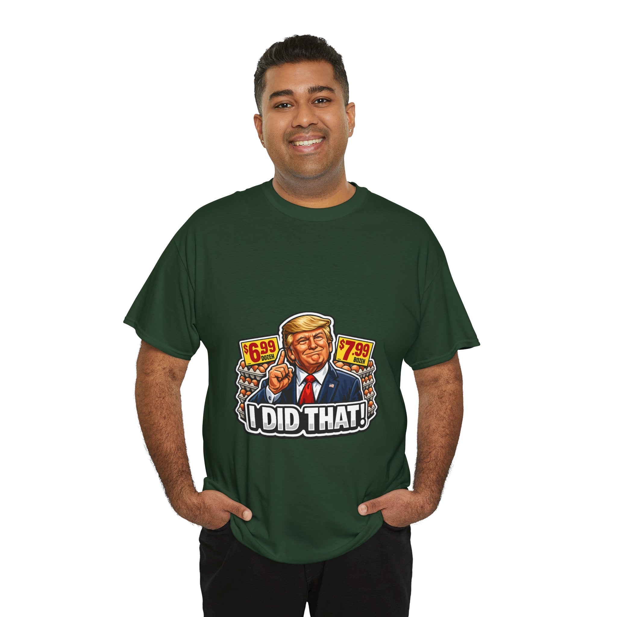T-shirt— "I Did That!" EGGS UNISEX HEAVY COTTON TEE