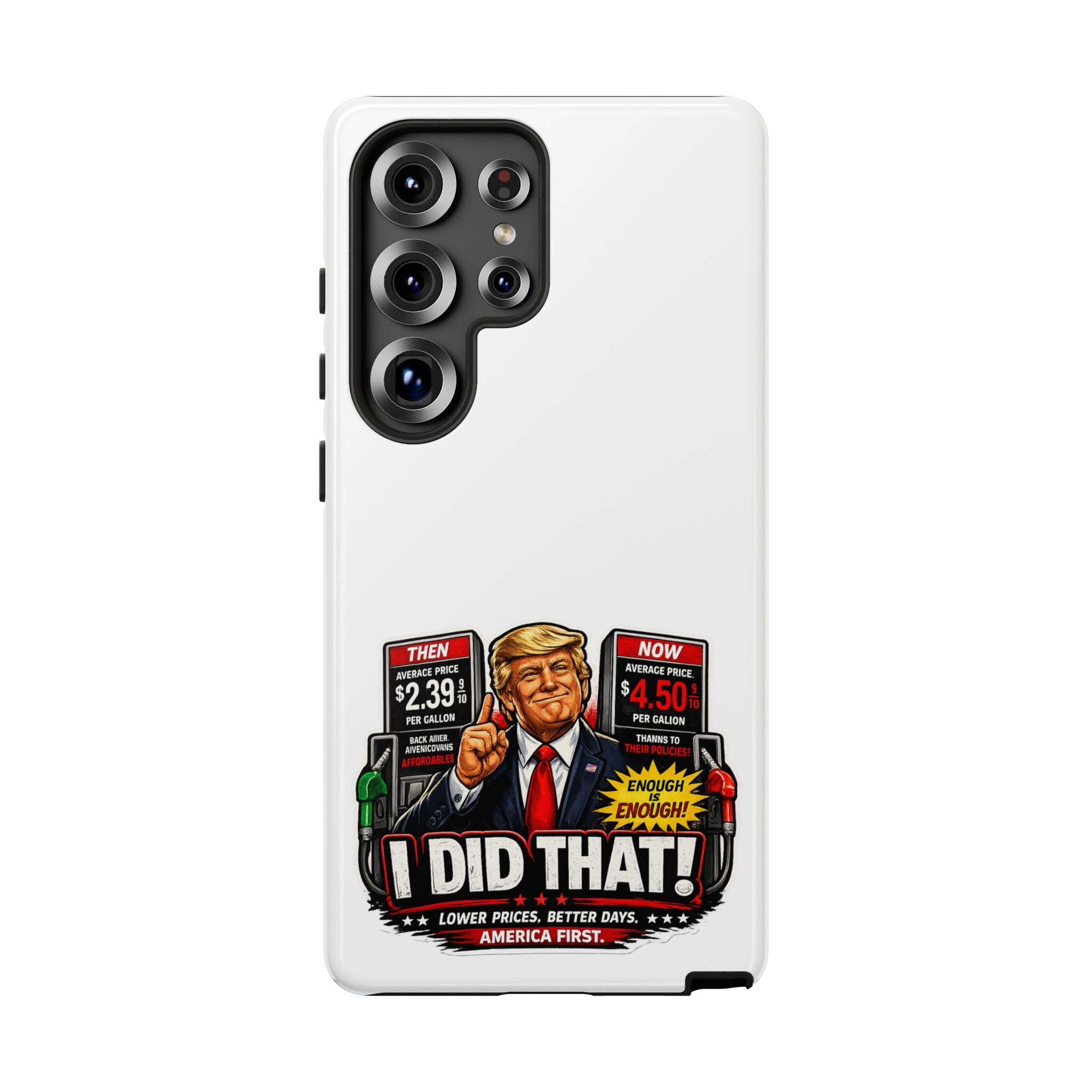 Phone Case - "I Did That!" Gas Price Graphic