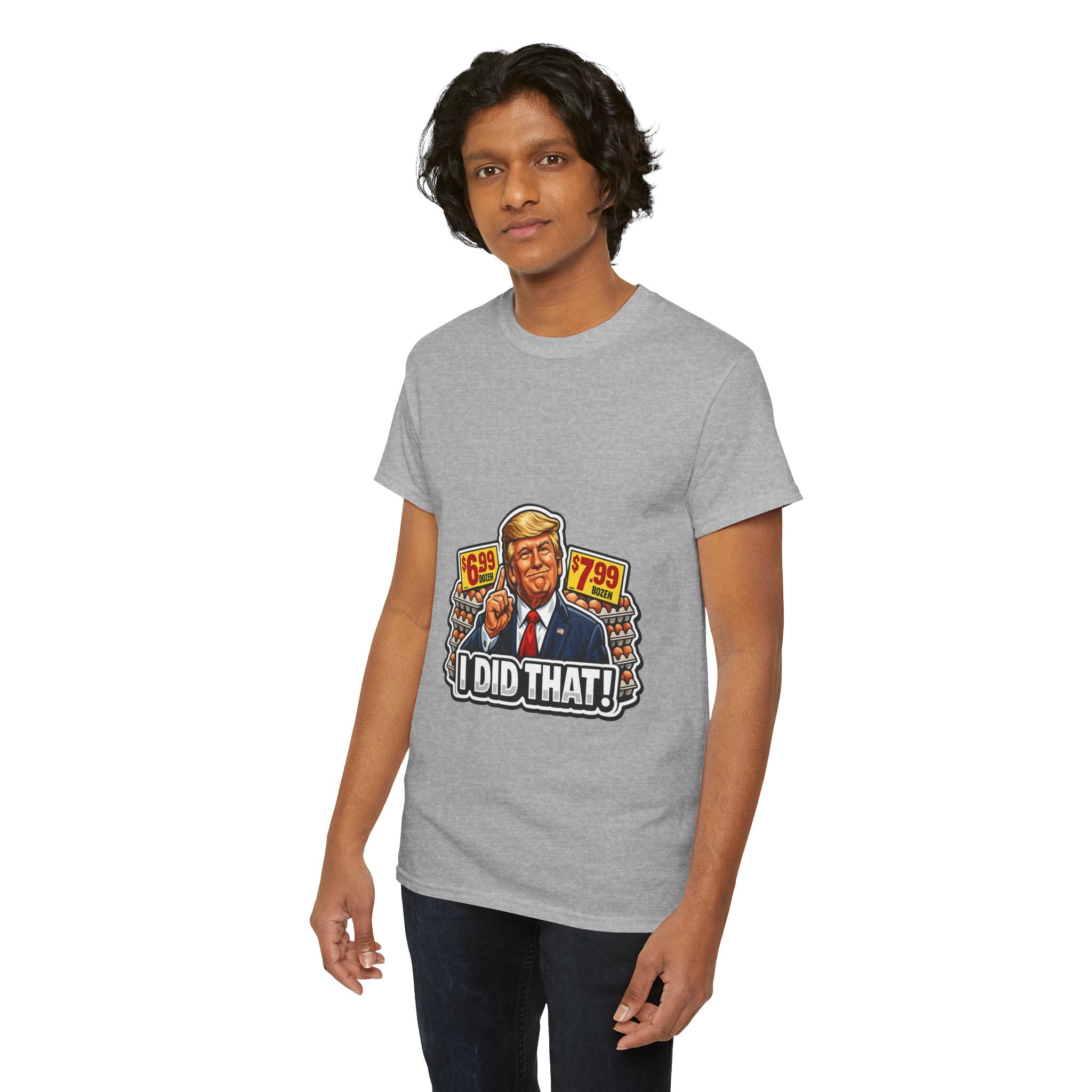 T-shirt— "I Did That!" EGGS UNISEX HEAVY COTTON TEE