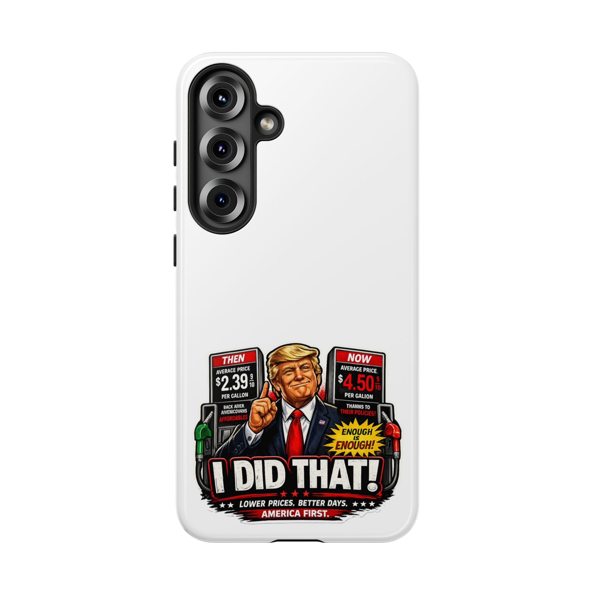 Phone Case - "I Did That!" Gas Price Graphic