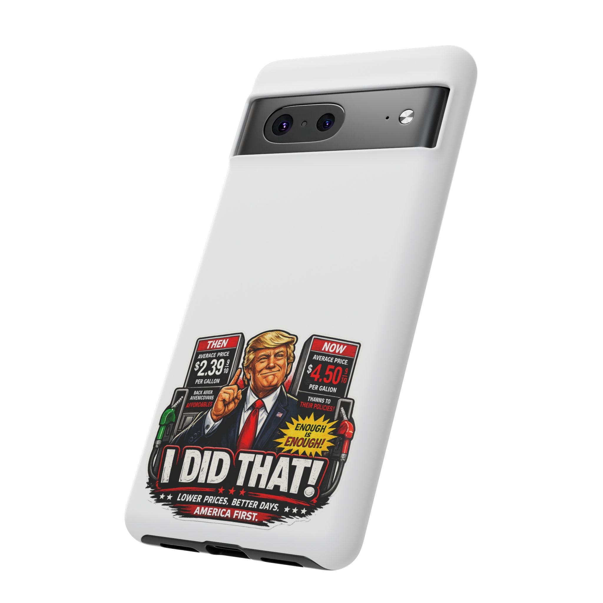 Phone Case - "I Did That!" Gas Price Graphic