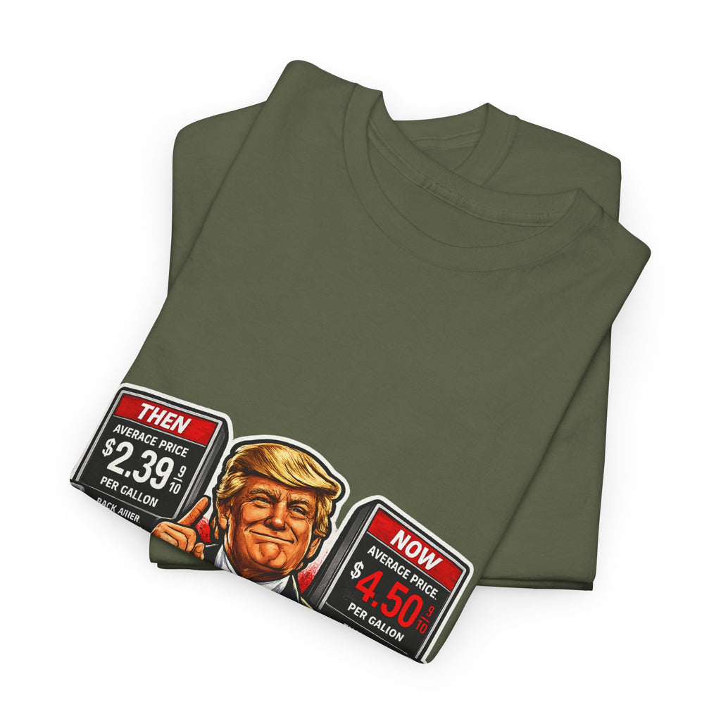 T-Shirts "I Did That!" Gas Price UNISEX HEAVY COTTON TEE