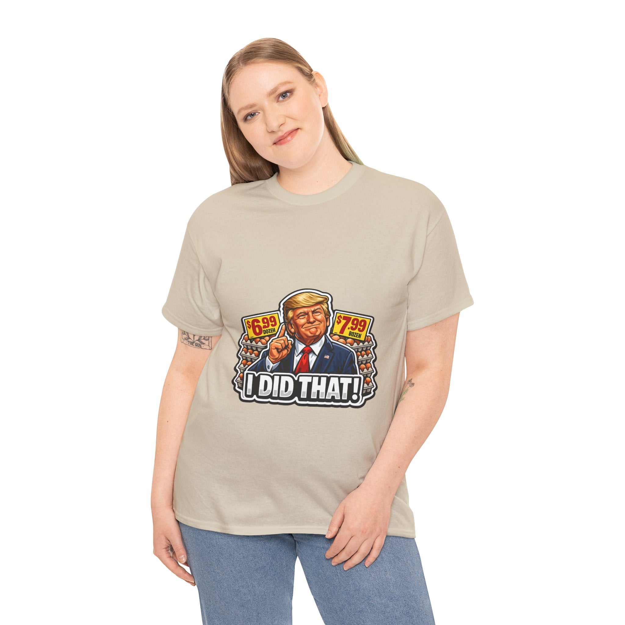 T-shirt— "I Did That!" EGGS UNISEX HEAVY COTTON TEE