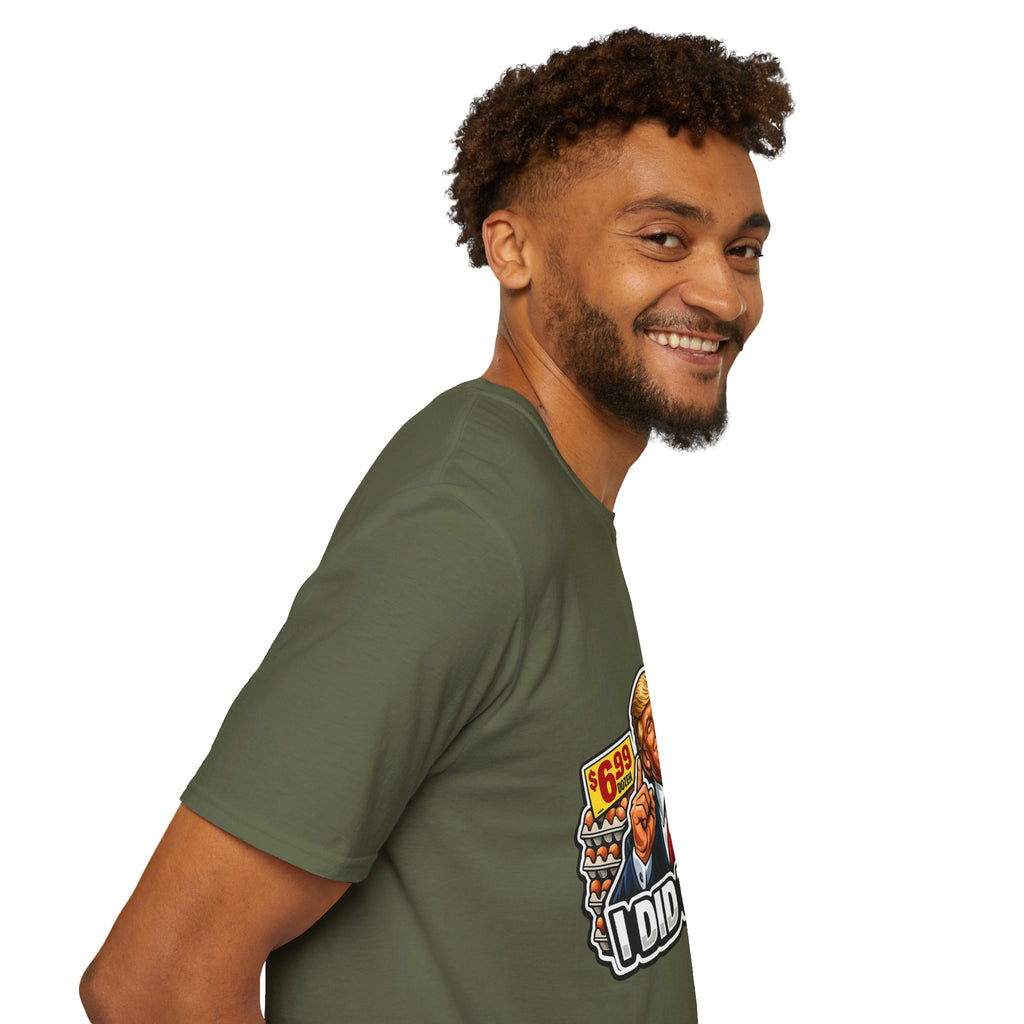 T-Shirt — “I Did That!” EGGS UNISEX SOFTSTYLE