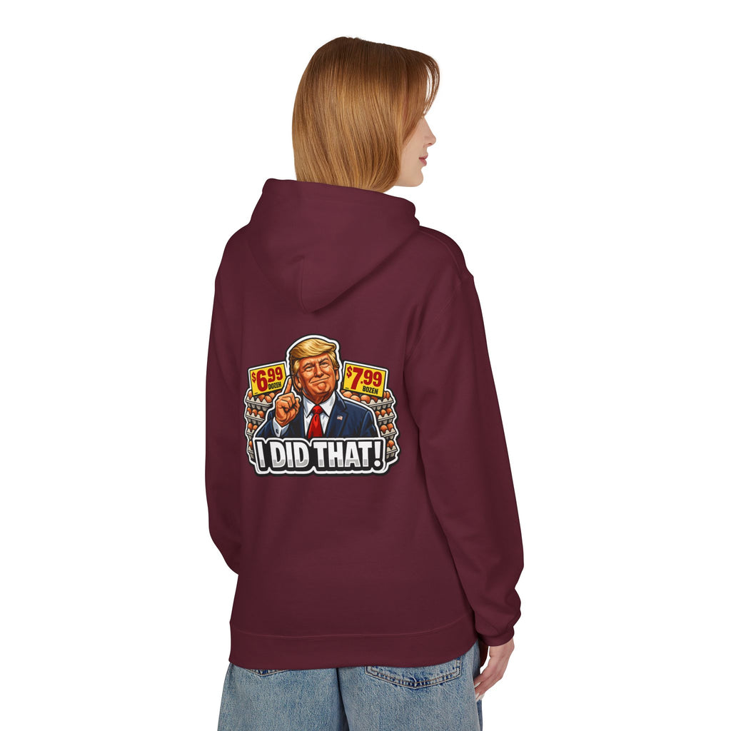 Hoodie- I Did That! EGGS UNISEX MIDWEIGHT SOFTSTYLE FLEECE HOODIE