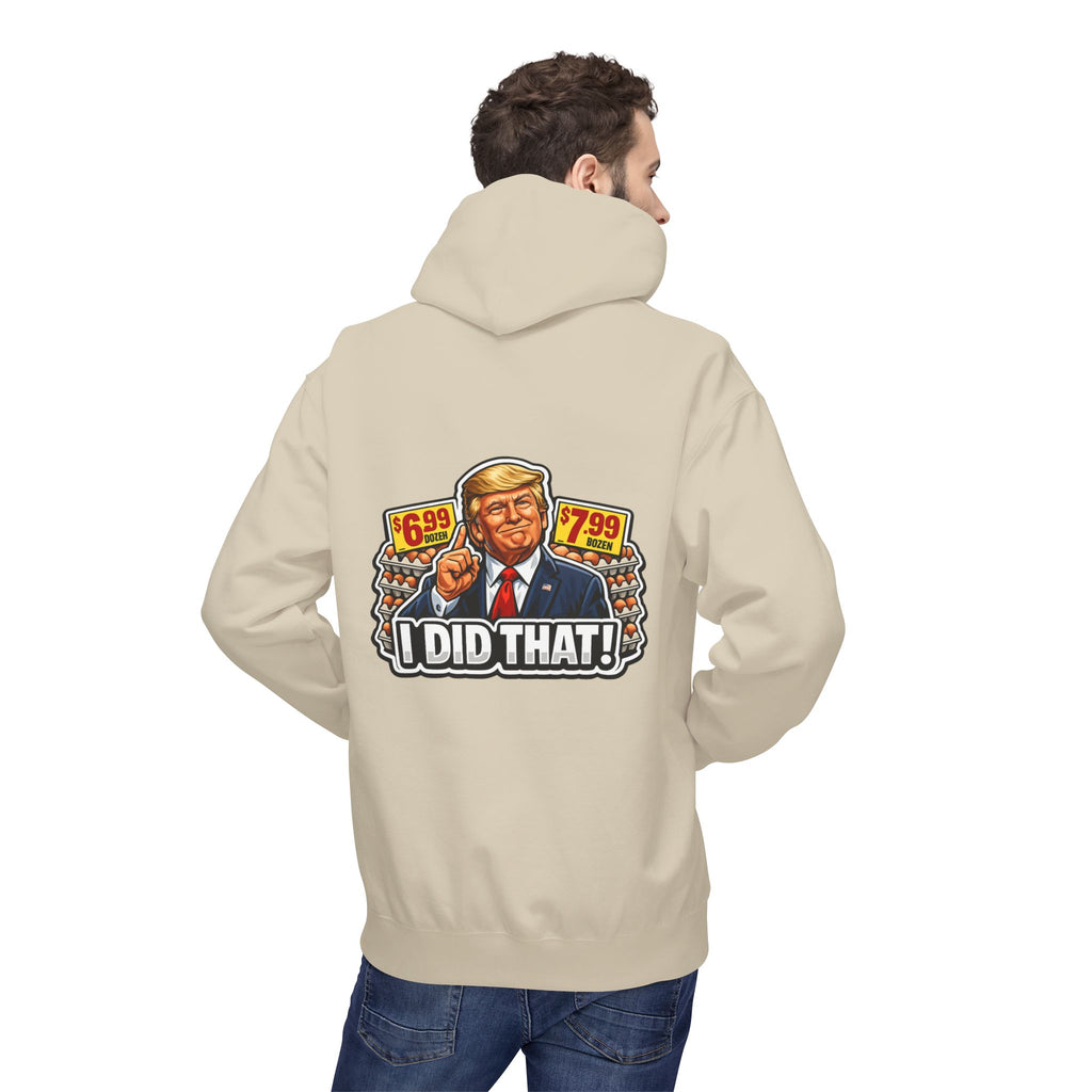 Hoodie- I Did That! EGGS UNISEX MIDWEIGHT SOFTSTYLE FLEECE HOODIE