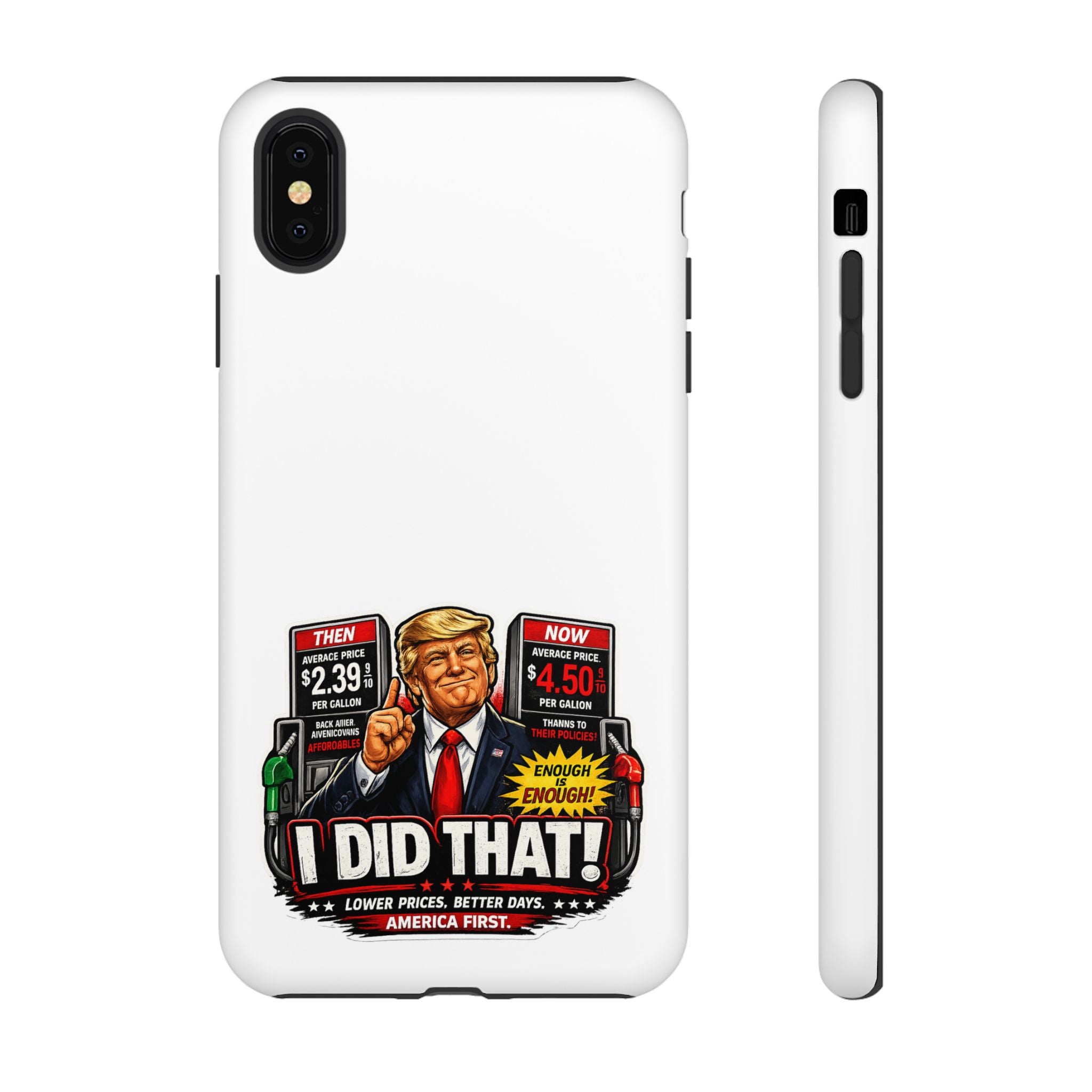 Phone Case - "I Did That!" Gas Price Graphic