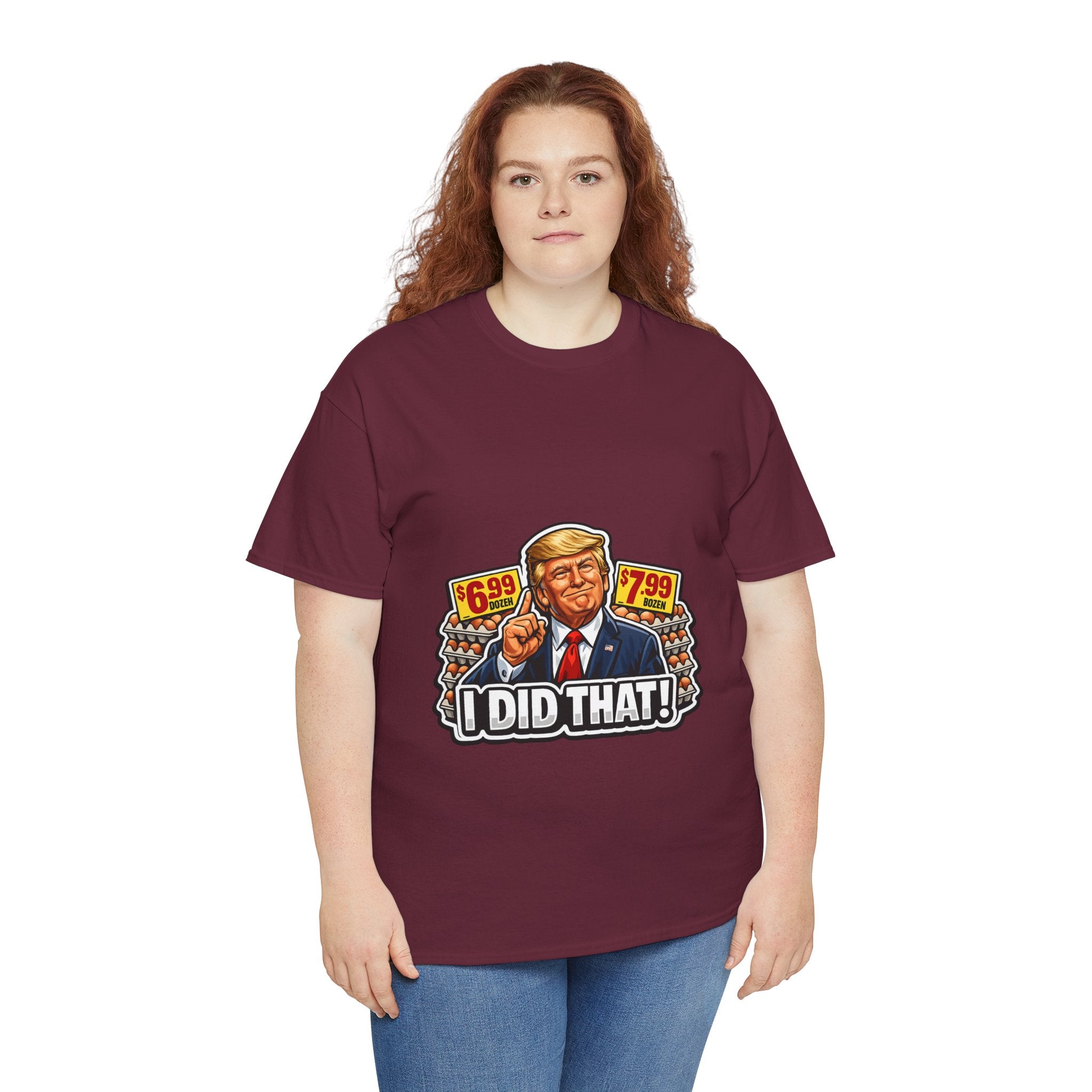 T-shirt— "I Did That!" EGGS UNISEX HEAVY COTTON TEE