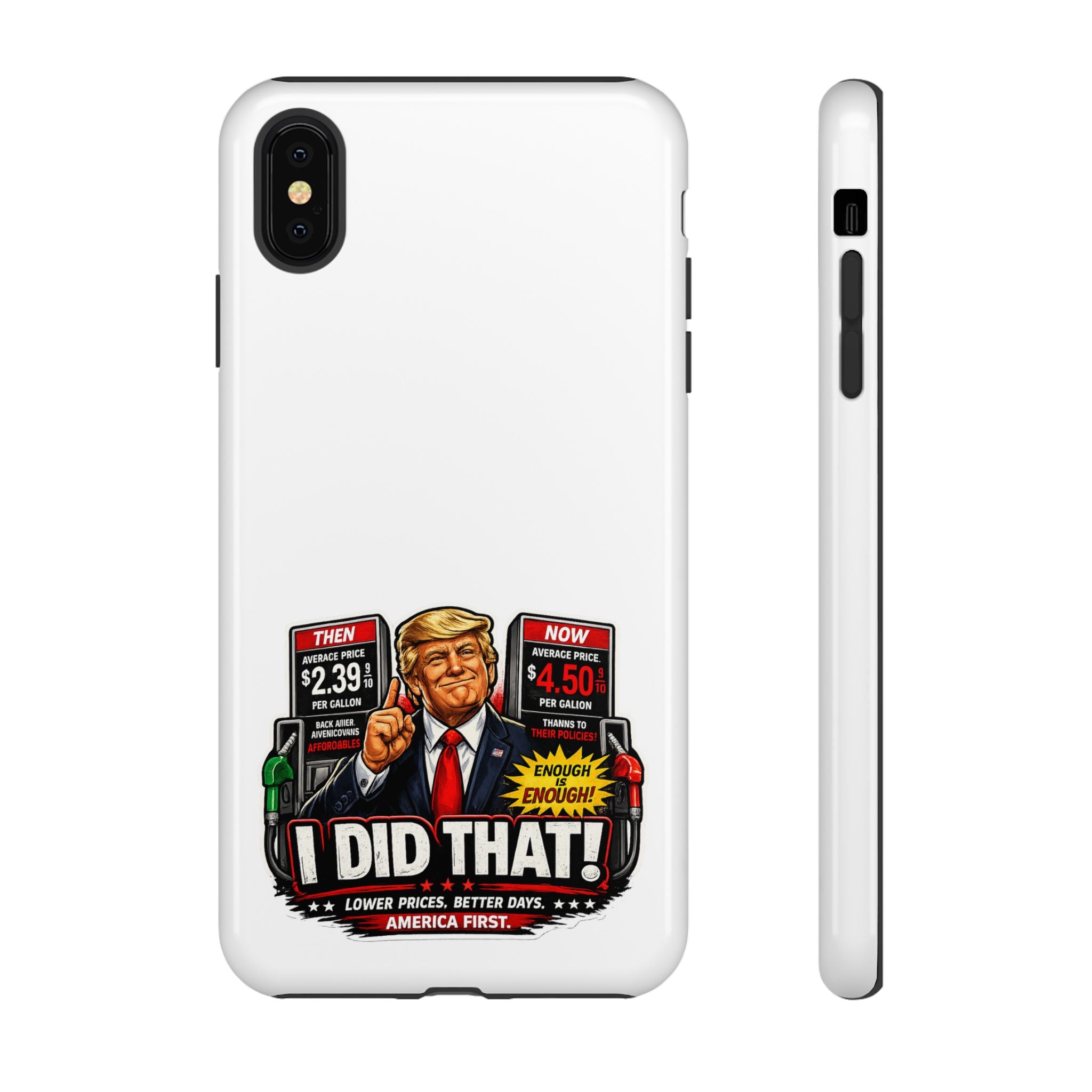 Phone Case - "I Did That!" Gas Price Graphic