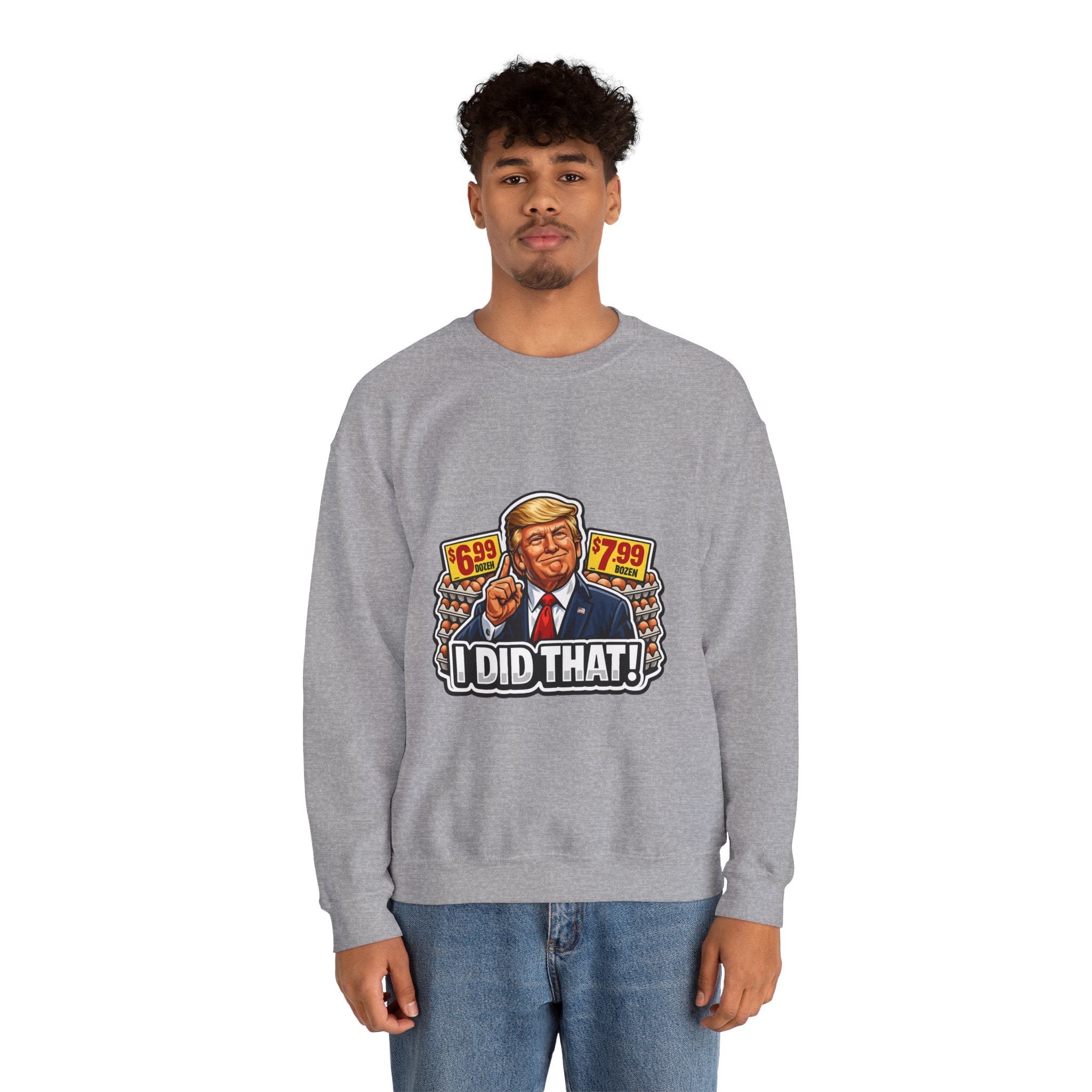 Sweatshirt — "I Did That!" EGGS UNISEX HEAVY BLEND CREWNECK SWEATSHIRT