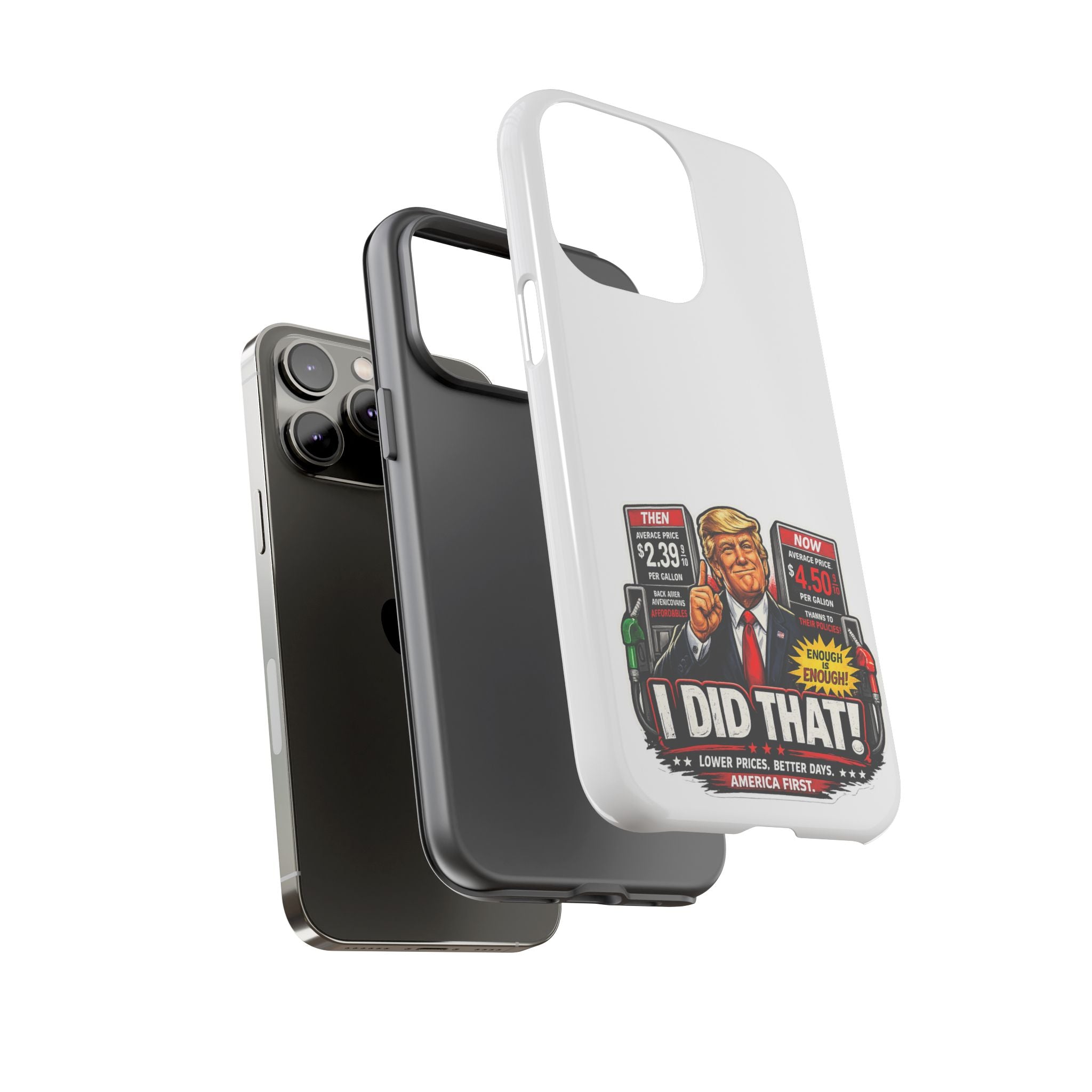 Phone Case - "I Did That!" Gas Price Graphic
