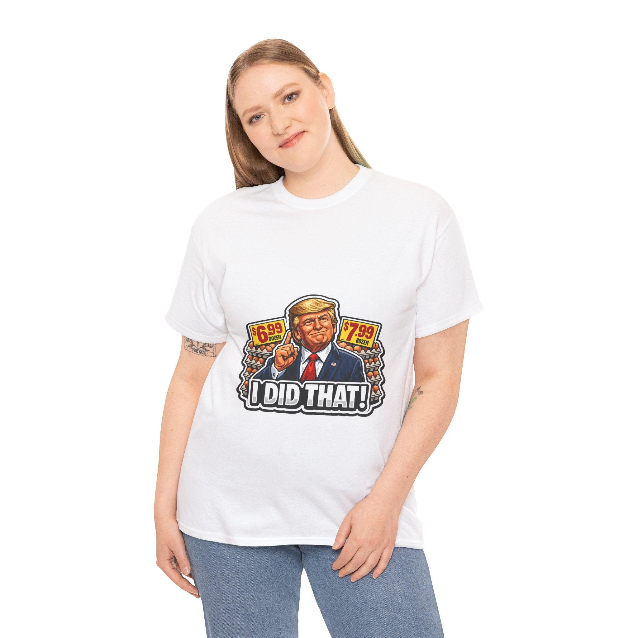 T-shirt— "I Did That!" EGGS UNISEX HEAVY COTTON TEE