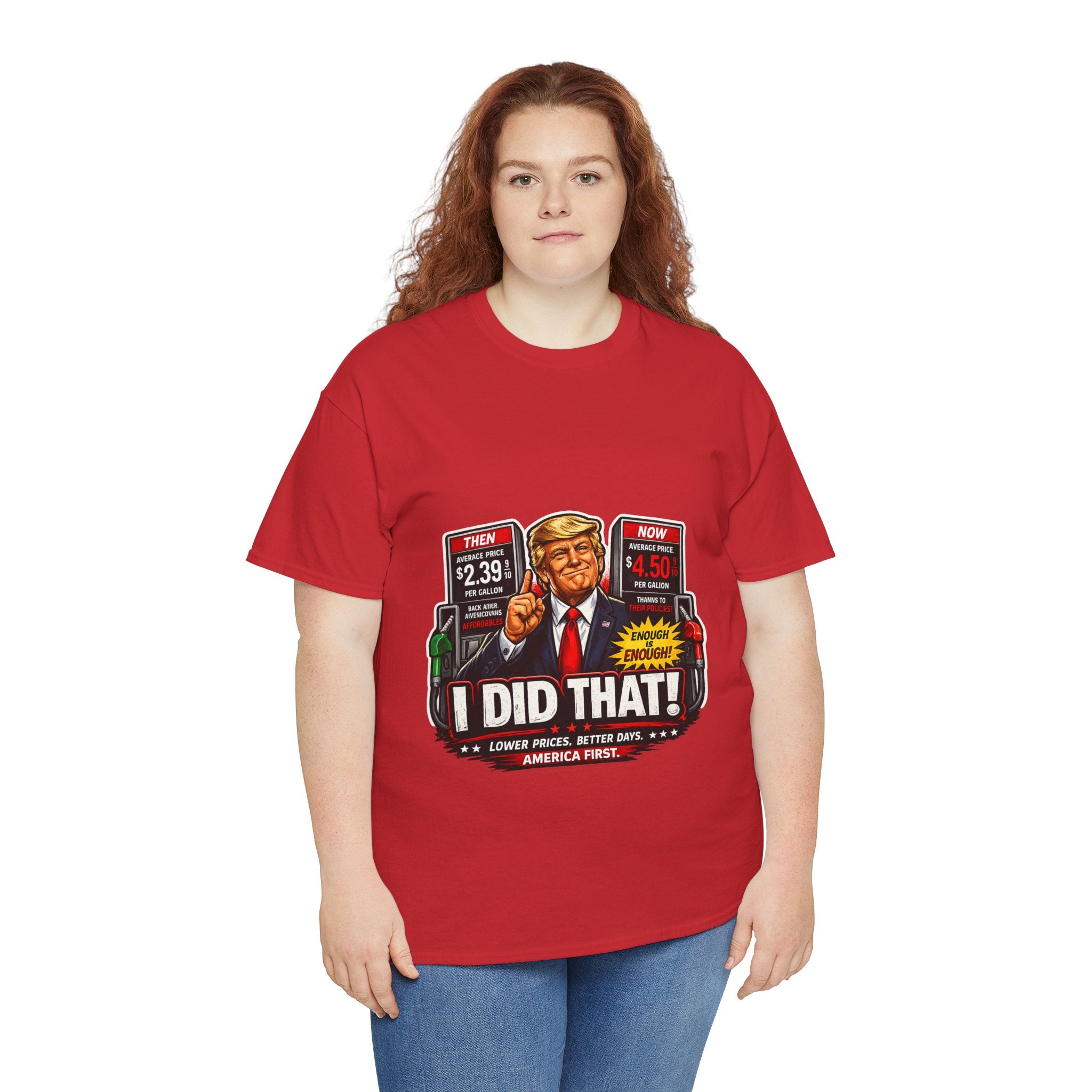T-Shirts "I Did That!" Gas Price UNISEX HEAVY COTTON TEE