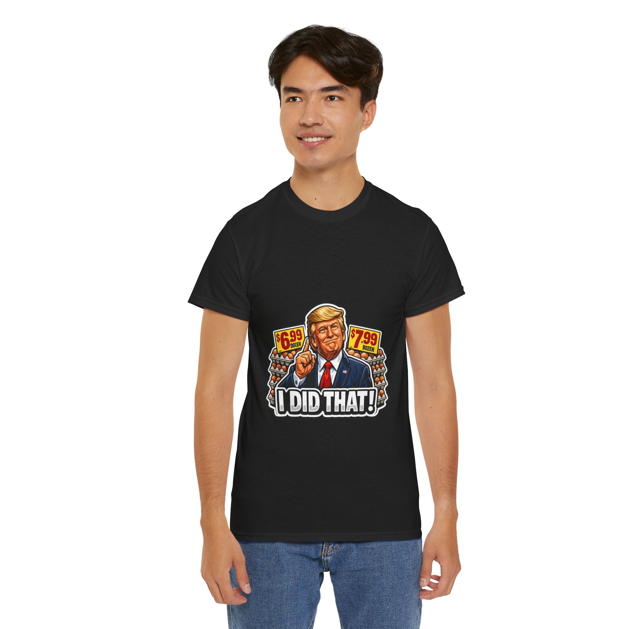 T-shirt— "I Did That!" EGGS UNISEX HEAVY COTTON TEE