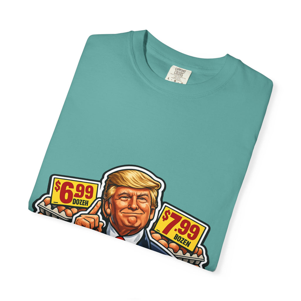 T-Shirt — 'I DID THAT!' EGGS UNISEX GARMENT- DYED T-SHIRT
