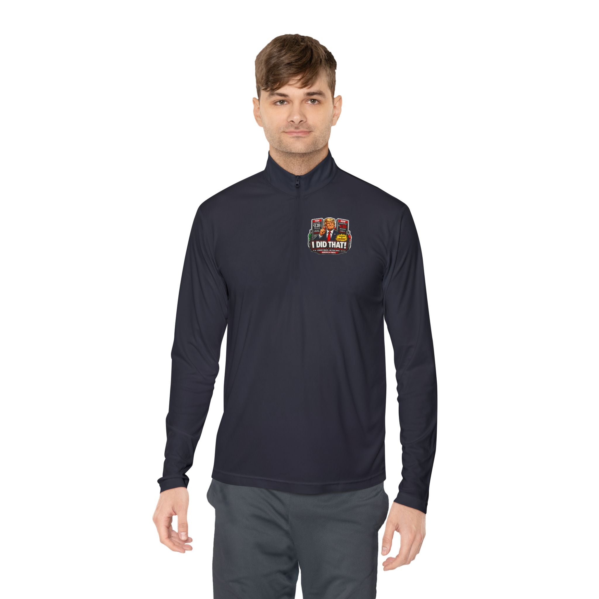 Quarter-Zip Pullover — "I Did That!" Gas Prices UNISEX QUARTER-ZIP PULLOVER