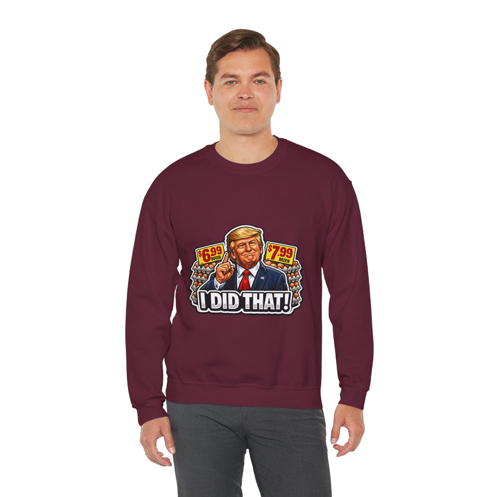 Sweatshirt — "I Did That!" EGGS UNISEX HEAVY BLEND CREWNECK SWEATSHIRT